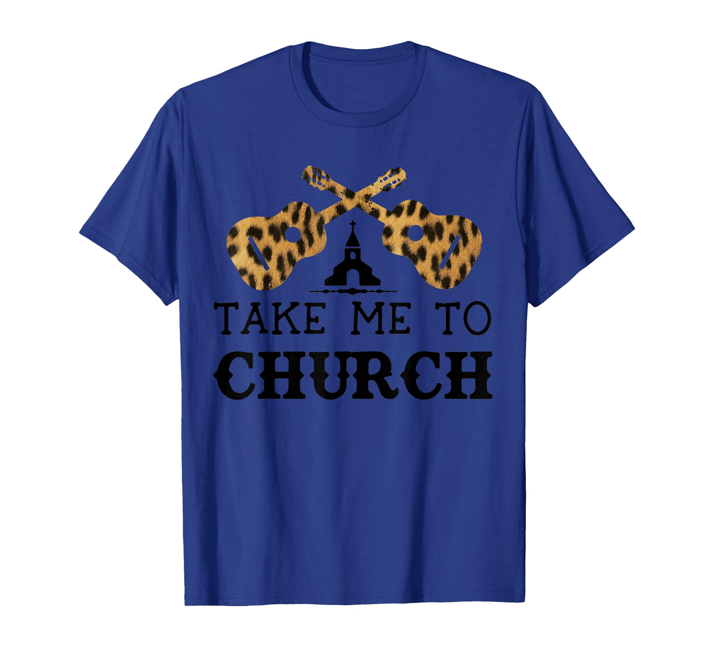 Take Me To The Church Leopard Guitar Christian Religion T-Shirt