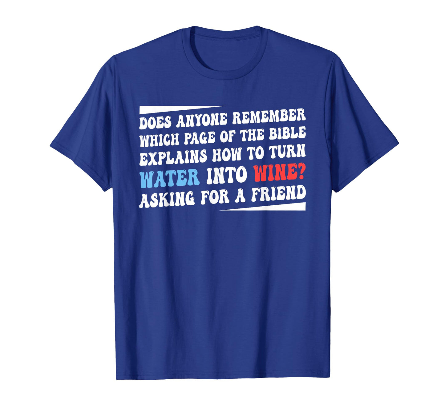 Does Anyone Remember Which Page of The Bible Explains Quote T-Shirt
