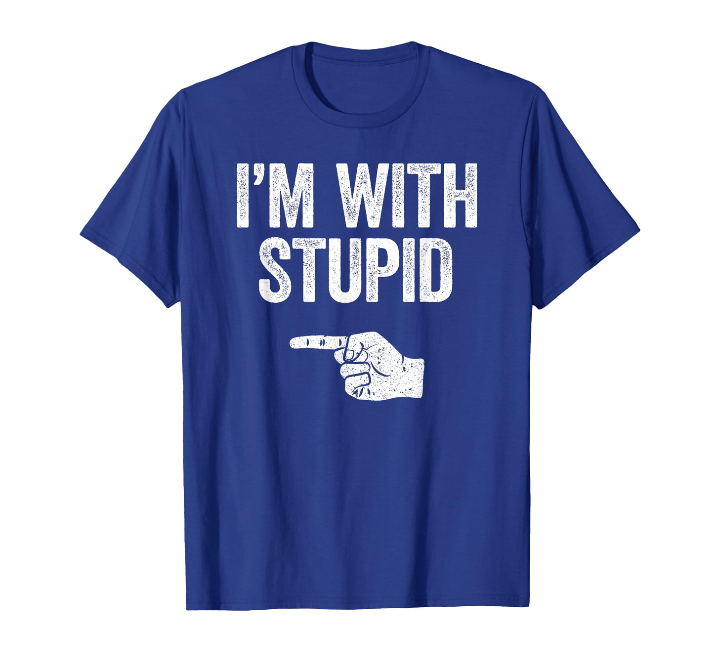 I'm With Stupid Shirt Funny Men Women Kids Matching Left T-Shirt