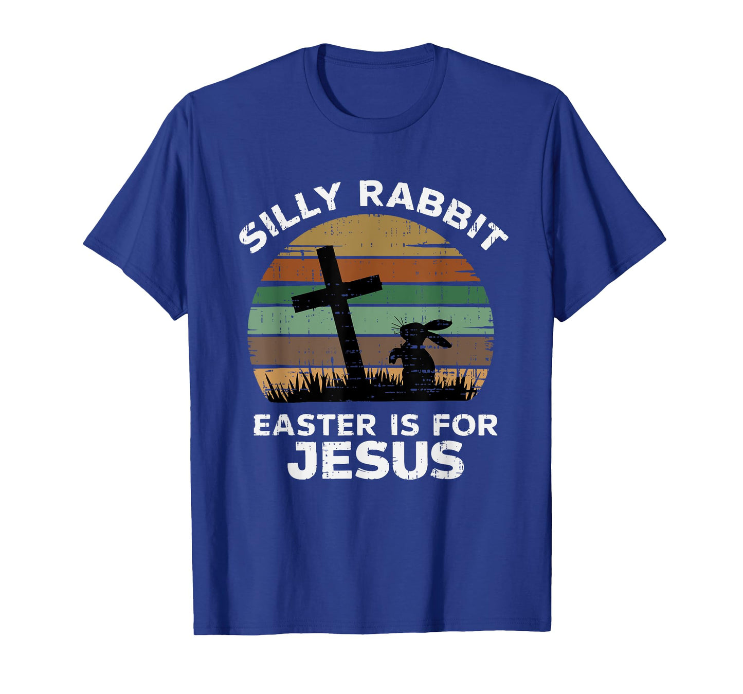 Easter Day Silly Rabbit Easter Is For Jesus Christian Bunny T-Shirt