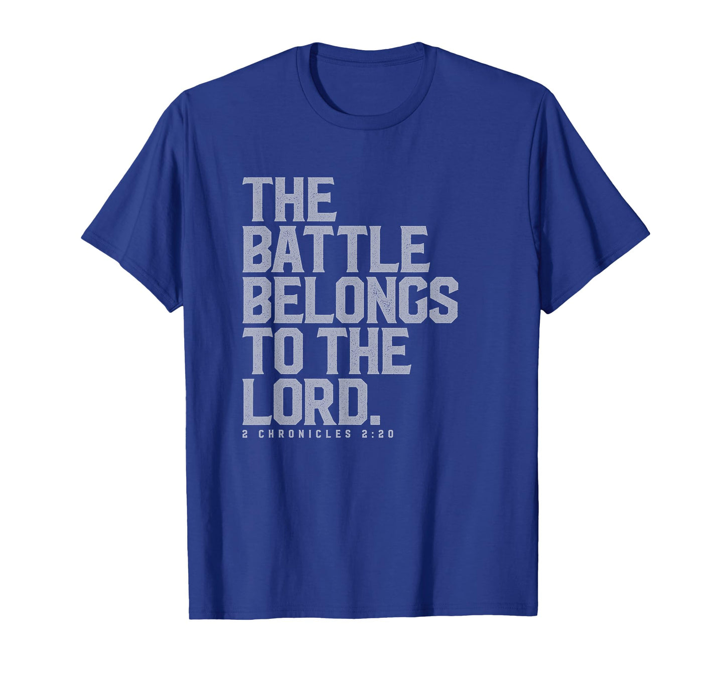 The Battle Belongs to the Lord - Christian Bible Verse T-Shirt