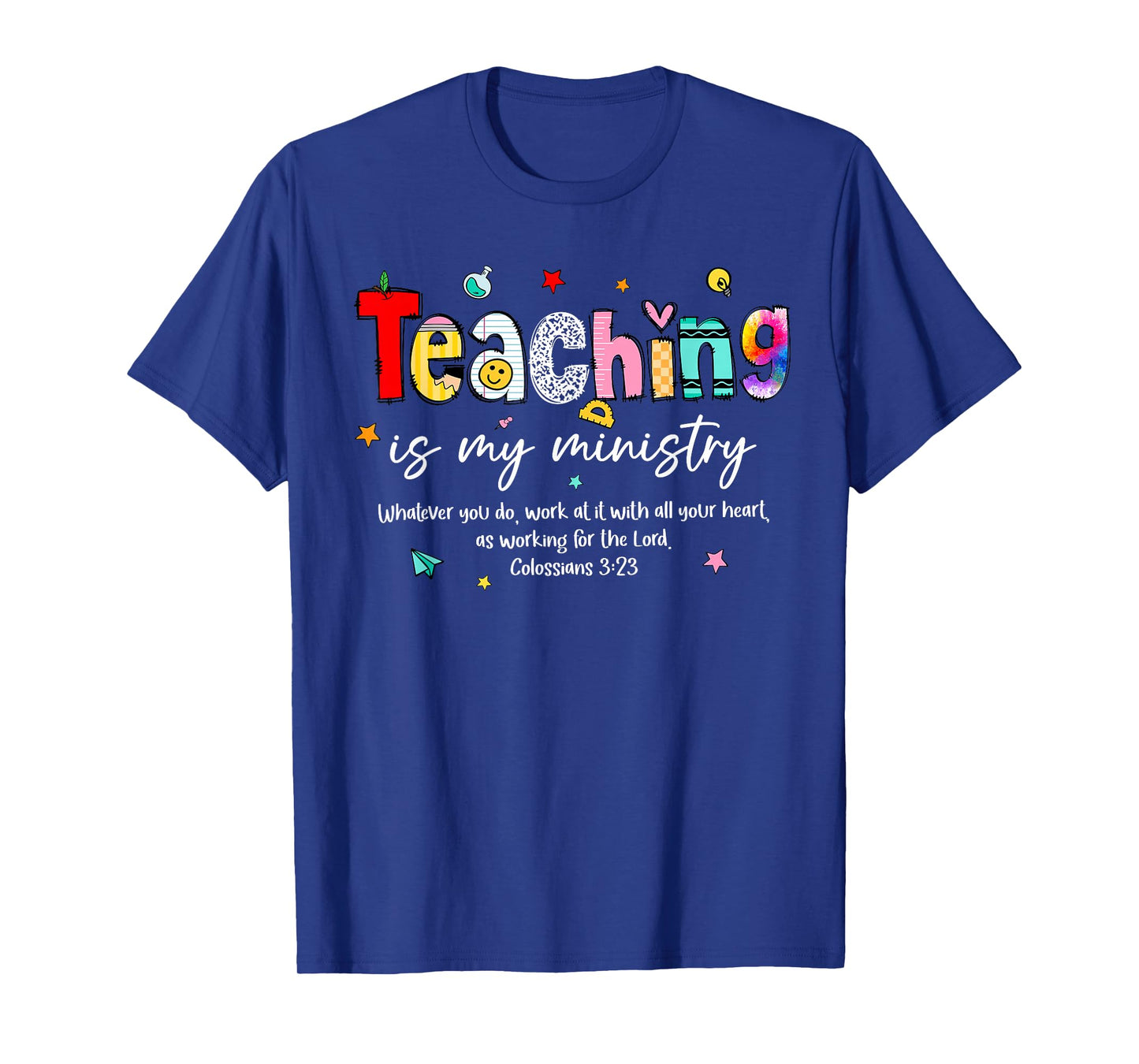 Teaching is My Ministry God Christian Teacher Back to School T-Shirt