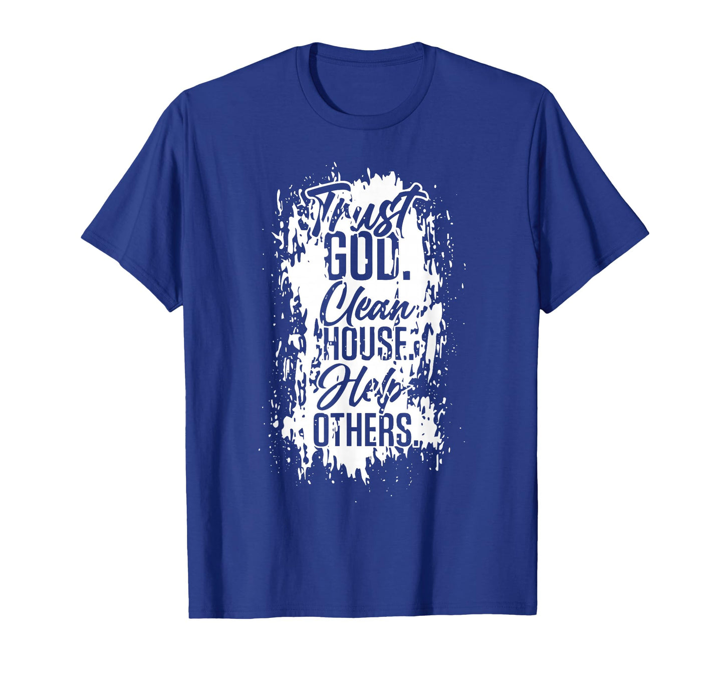 Vintage Trust God Clean House Help Others Alcoholic AA T-Shirt