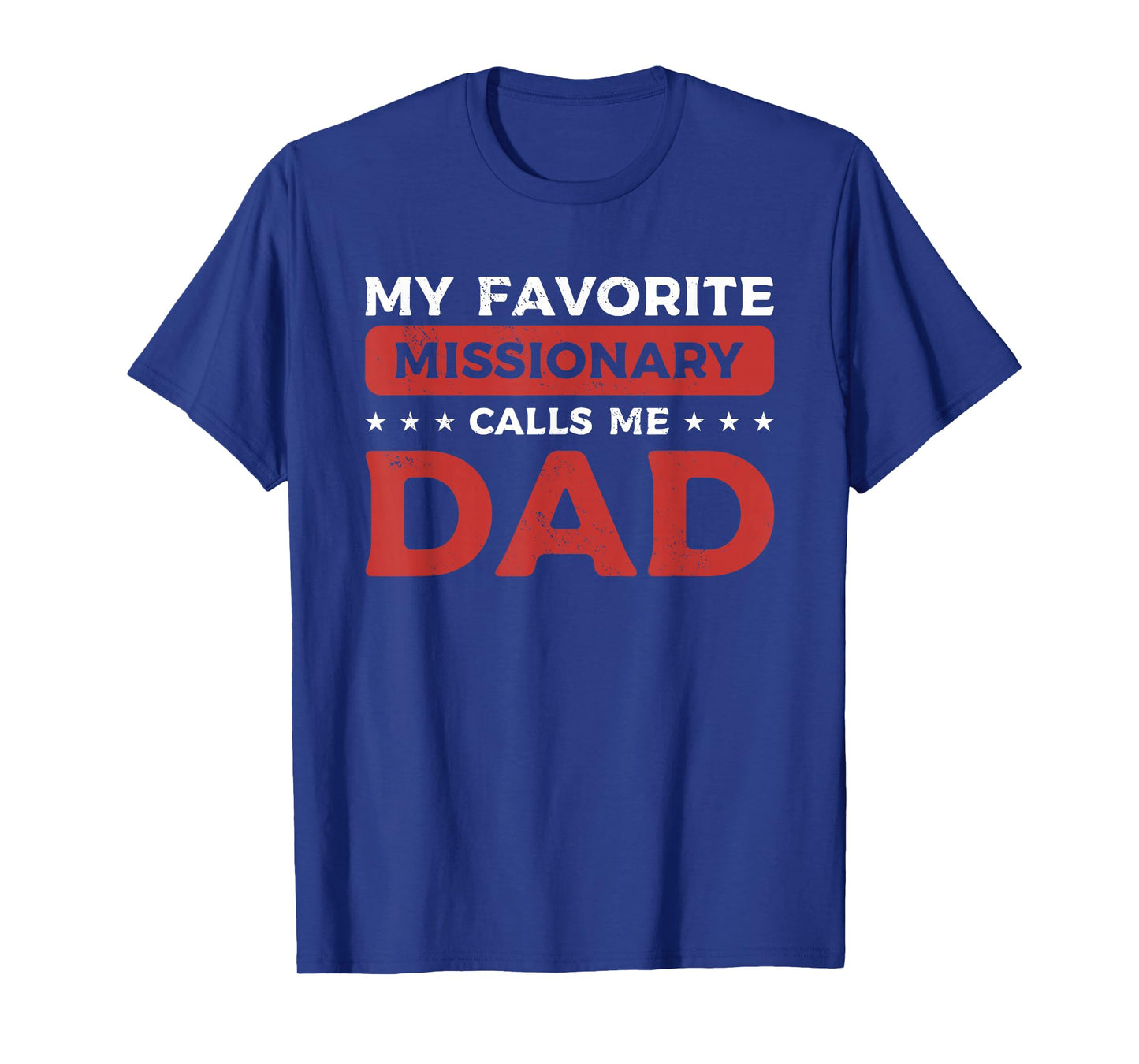 Dad Missionary LDS Christian Latter Day Saint Church T-Shirt