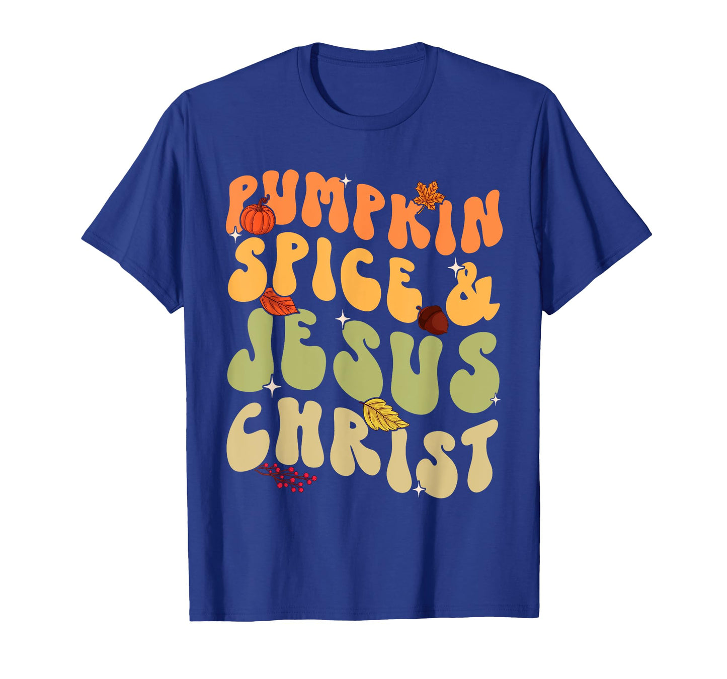 Retro Groovy Pumpkin Spice And Jesus Christ Fall Autumn T-Shirt
