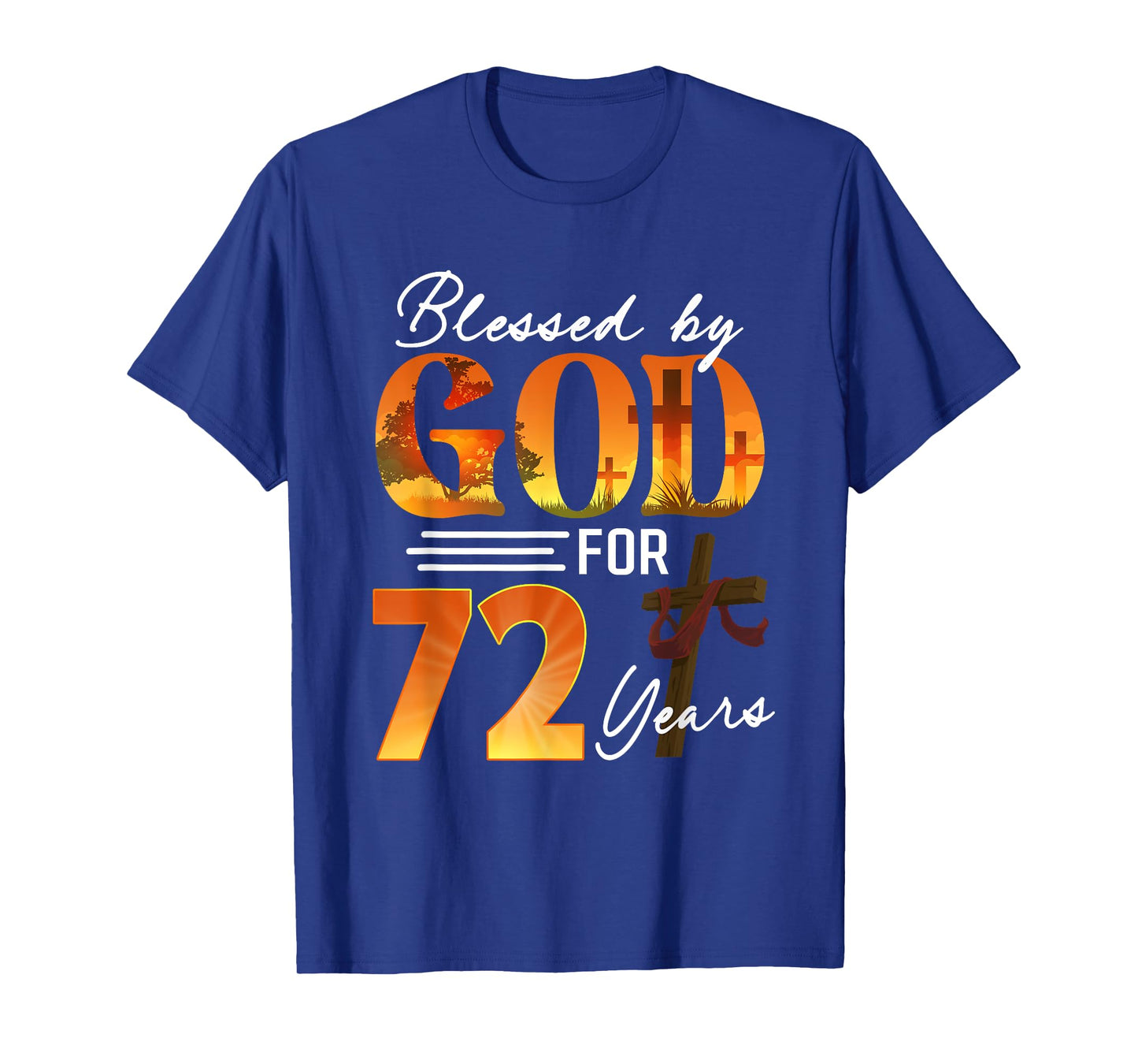 Blessed By God For 72 Years Old Gift 72th Birthday Christian T-Shirt