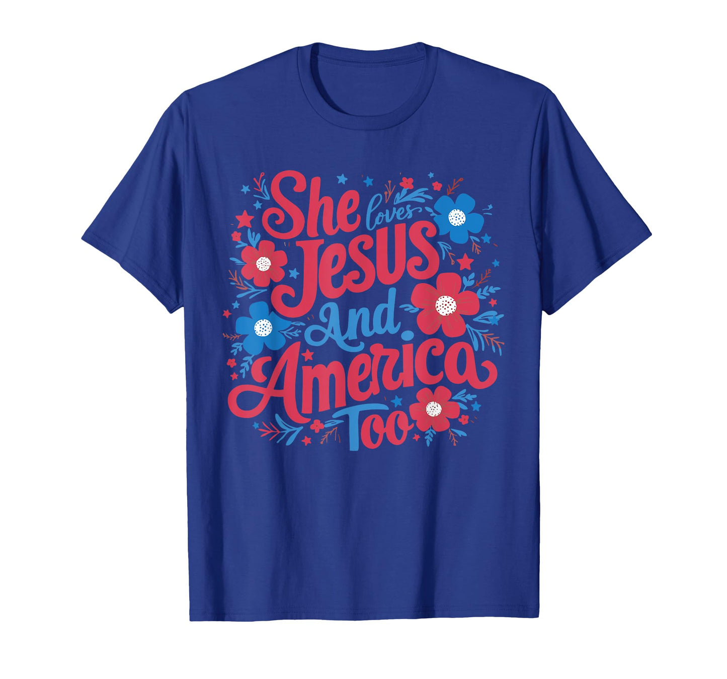 She Loves Jesus And America Too Women 4th Of July Patriotic T-Shirt