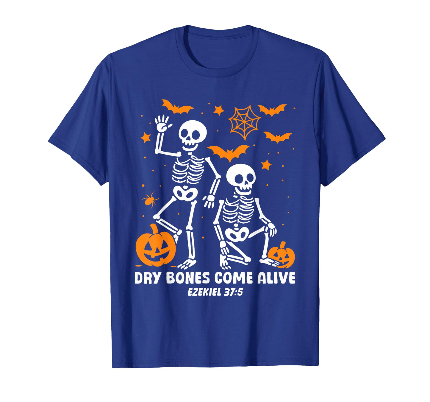Dancing Skeleton Dry Bones Come Alive Christian Halloween T-Shirt