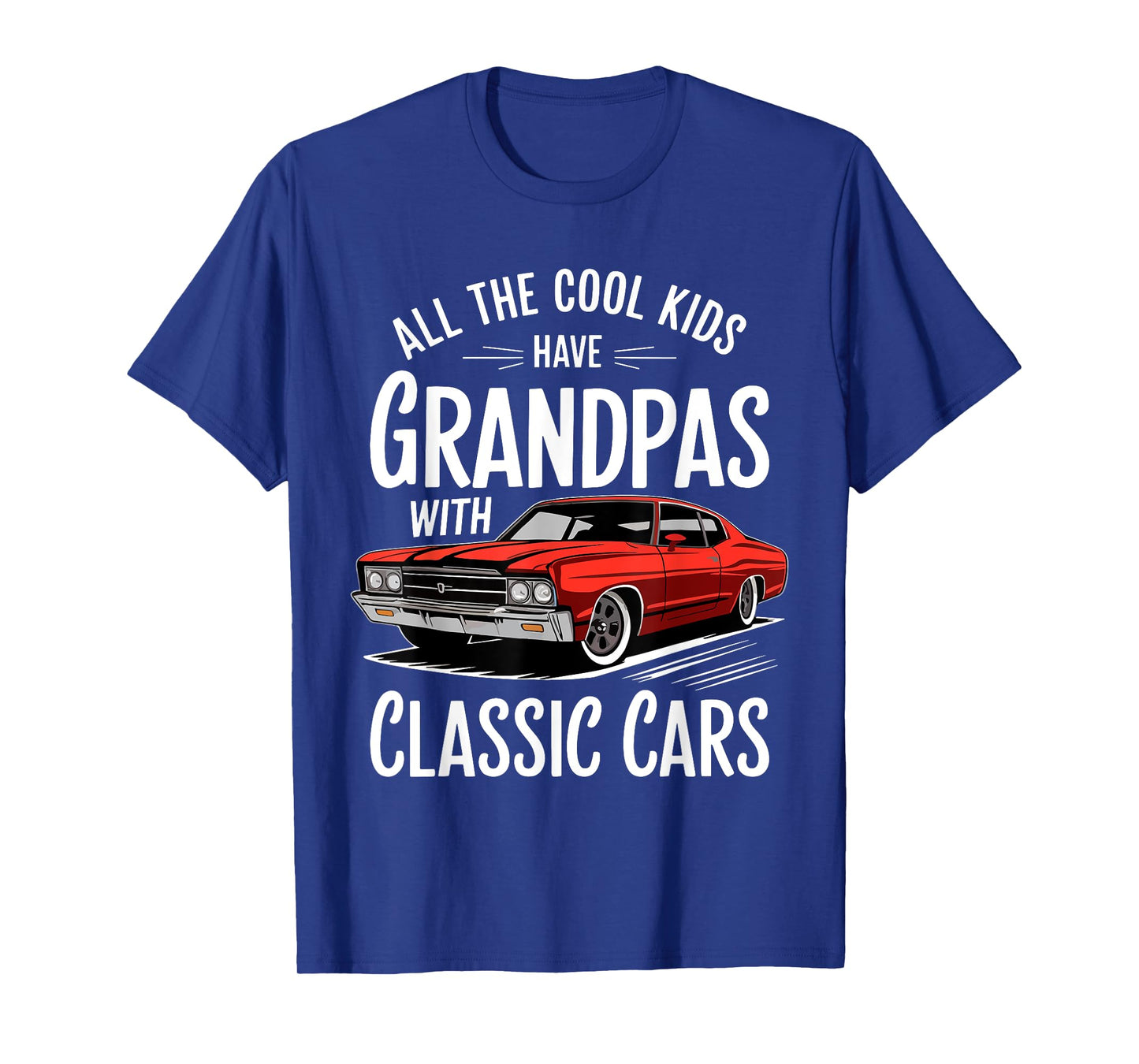 All The Cool Kids Have Grandpas With Classic Cars Shirt Men T-Shirt