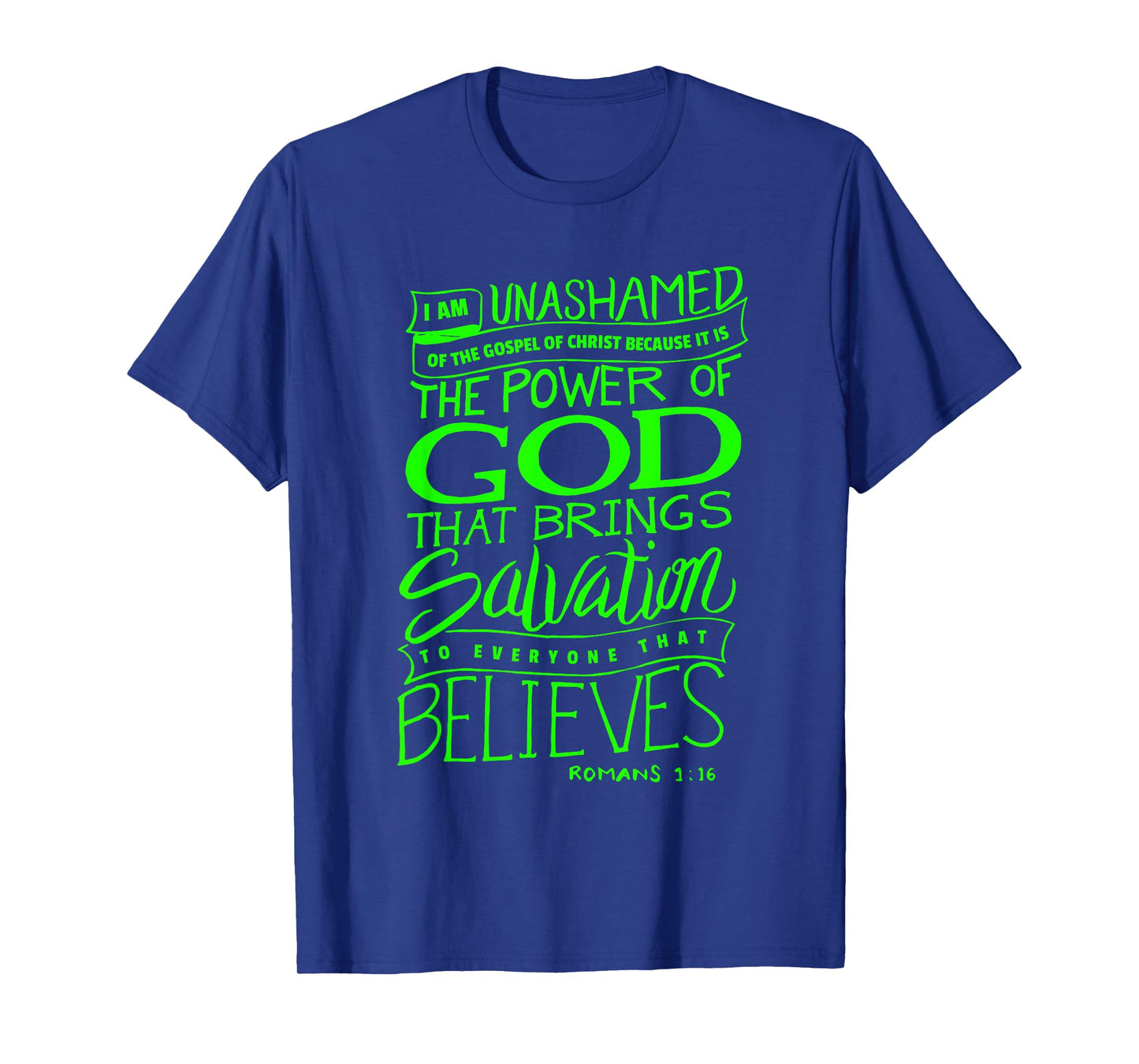 I am Unashamed of the Gospel - Bible Verse Christian T-Shirt