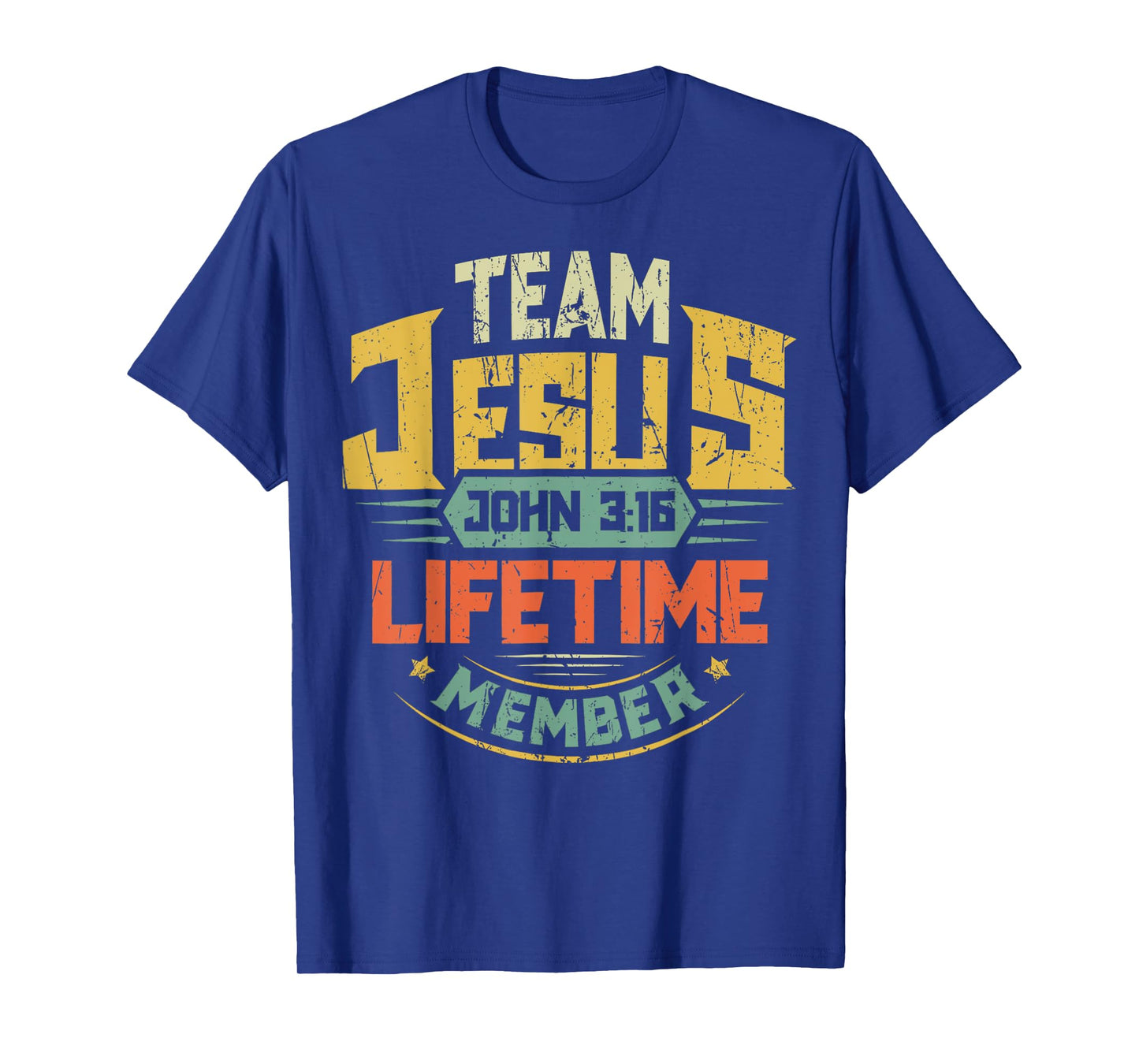 Team Jesus Lifetime Member Christian Bible Verse Scripture T-Shirt