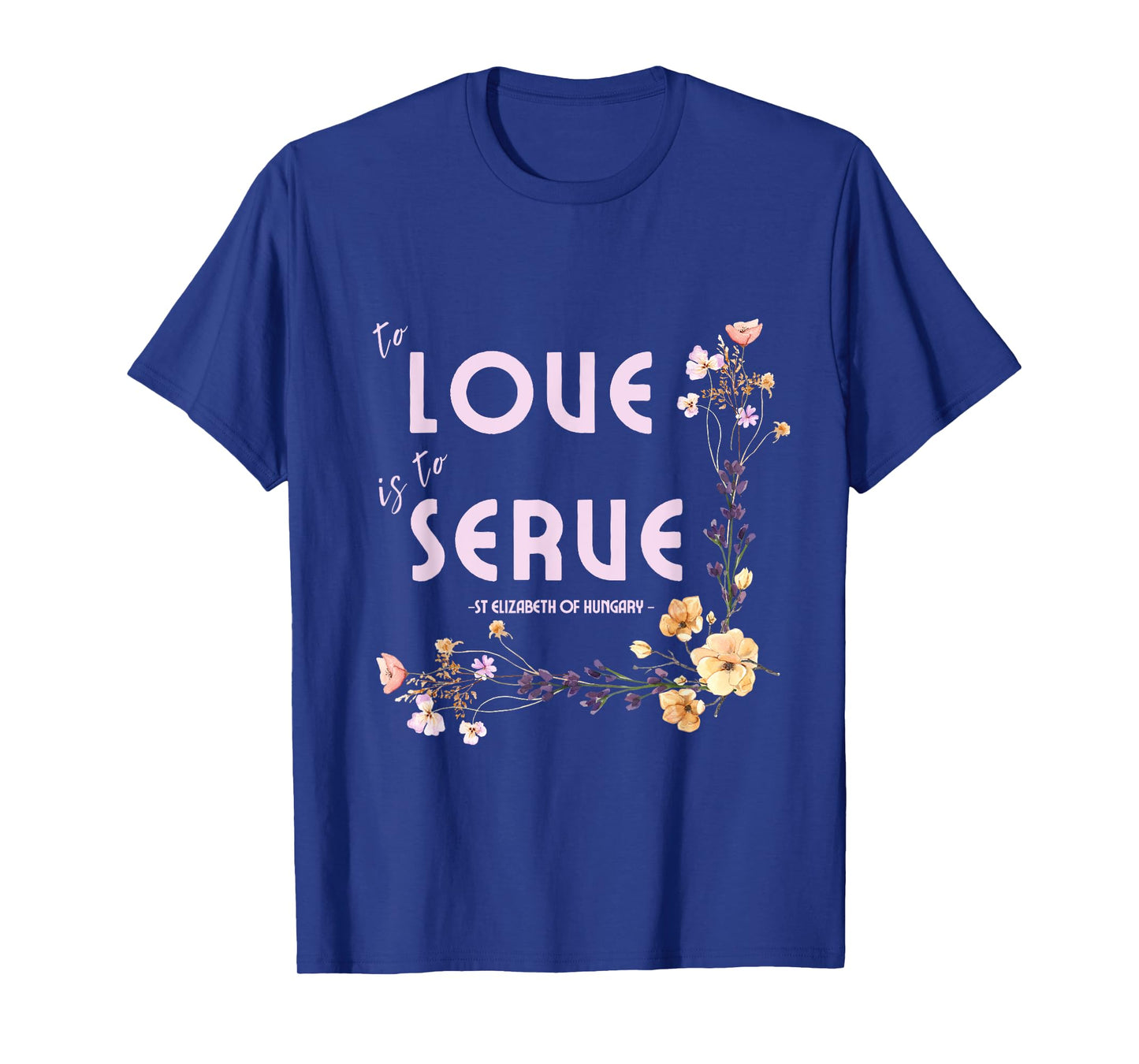 Saint Elizabeth of Hungary Inspiring Pressed Flower Design T-Shirt