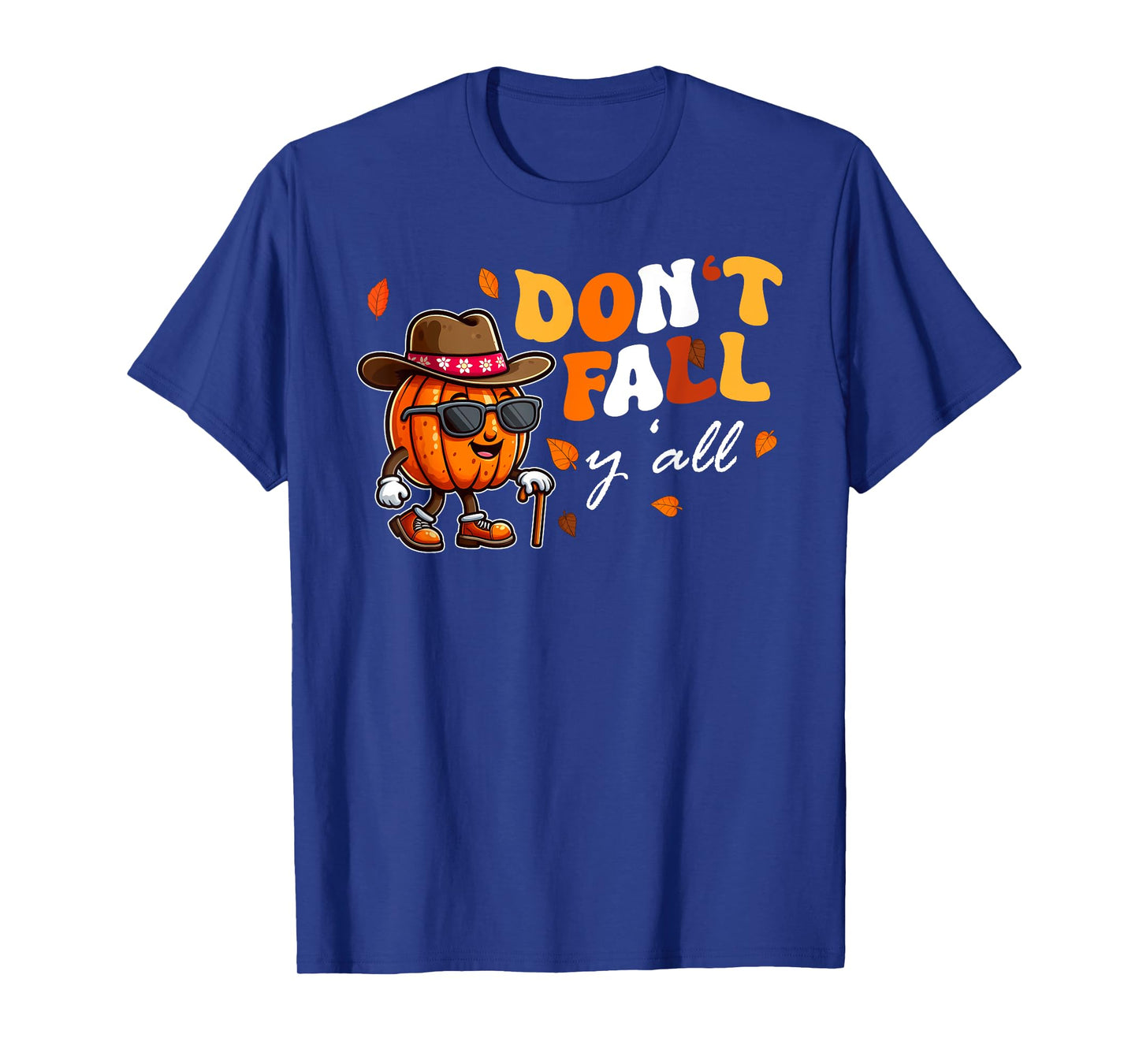 Don't Fall Y'all Fall Prevention Automn Physical Therapy T-Shirt