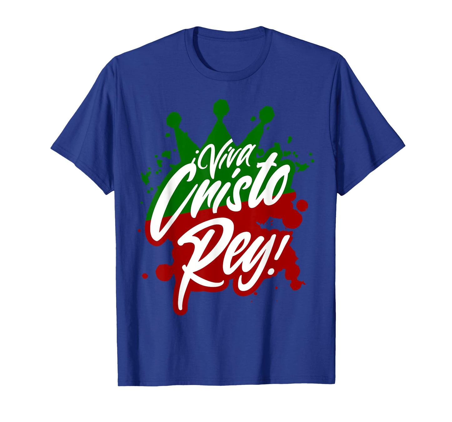 Viva Cristo Rey Cristeros War Mexican Catholic Spanish T-Shirt