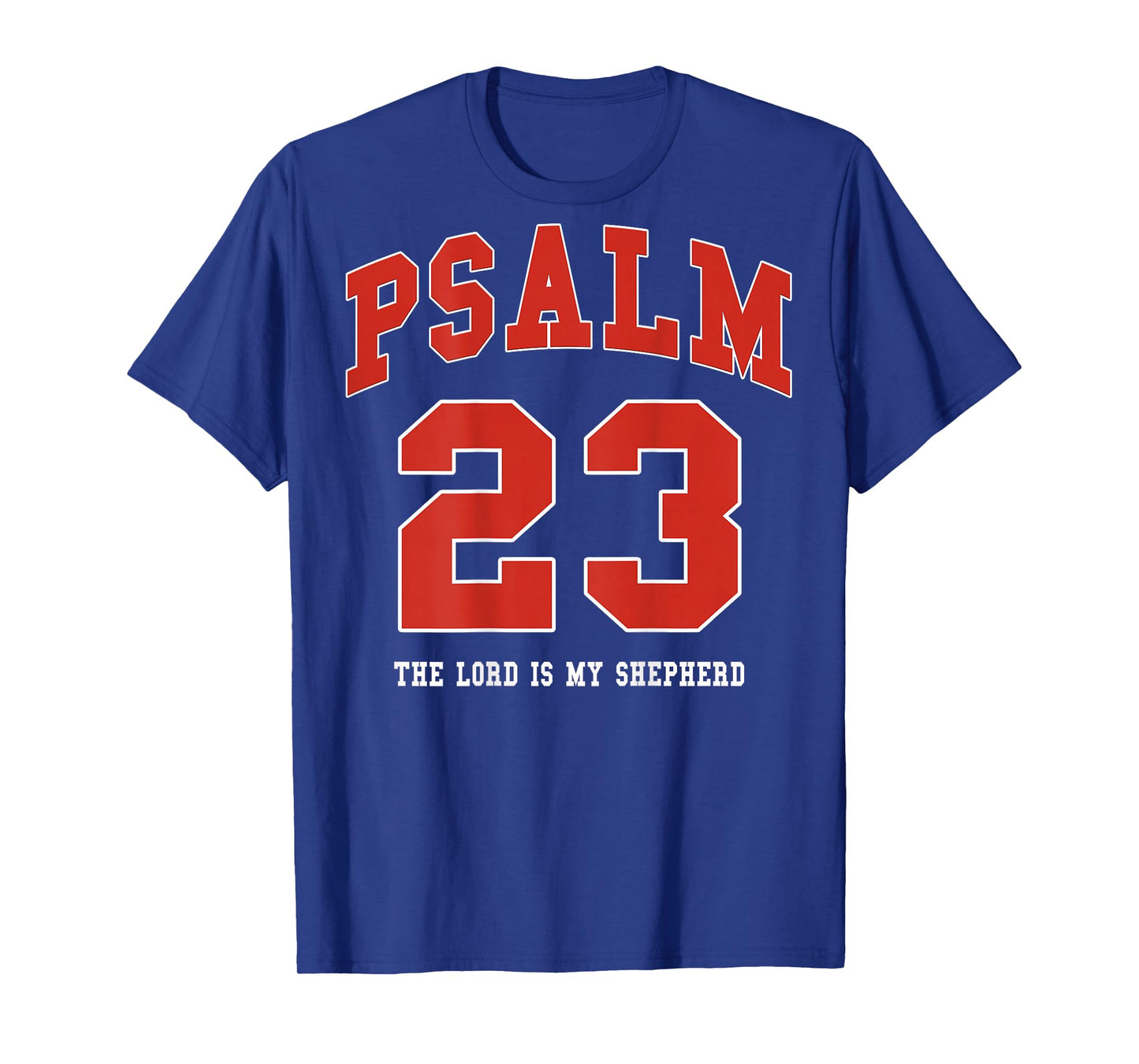 Jesus Psalm 23 The Lord is My Shepherd Christian (on Back) T-Shirt