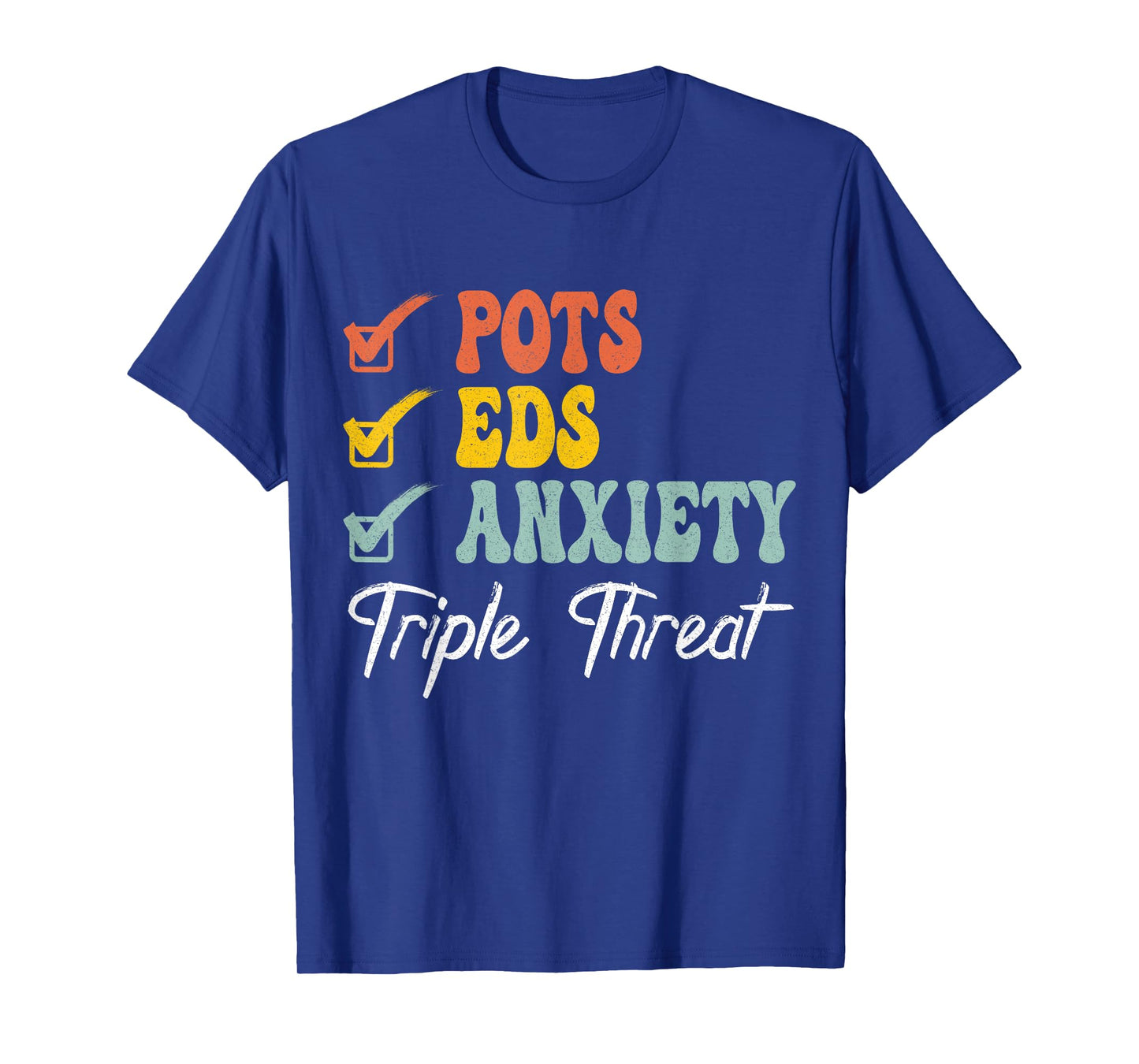 Pods Eds Anxiety Triple Treats Retro POTS and EDS Awareness T-Shirt