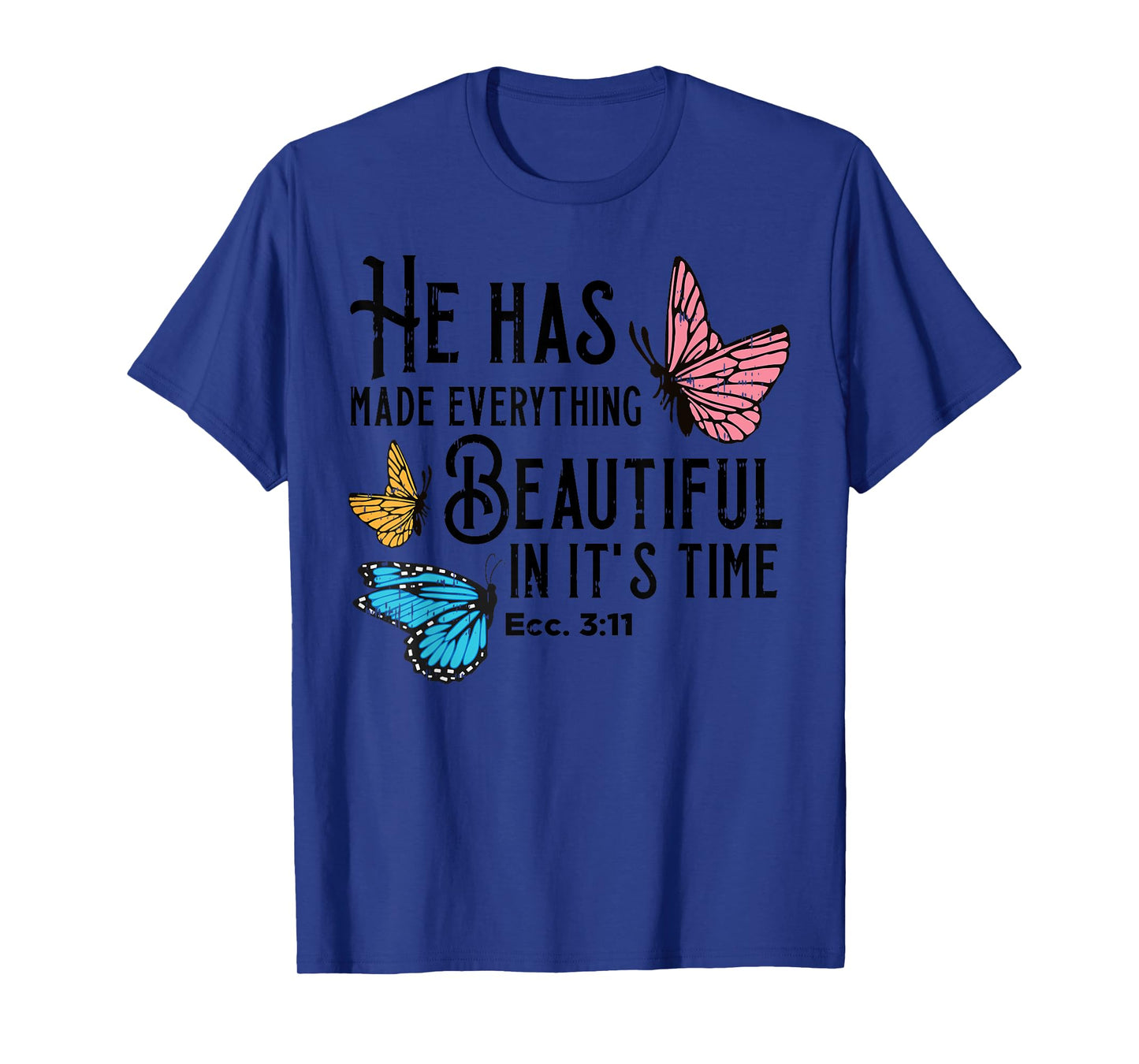 Everything Beautiful Bible Verse God Jesus Christian Gift T-Shirt