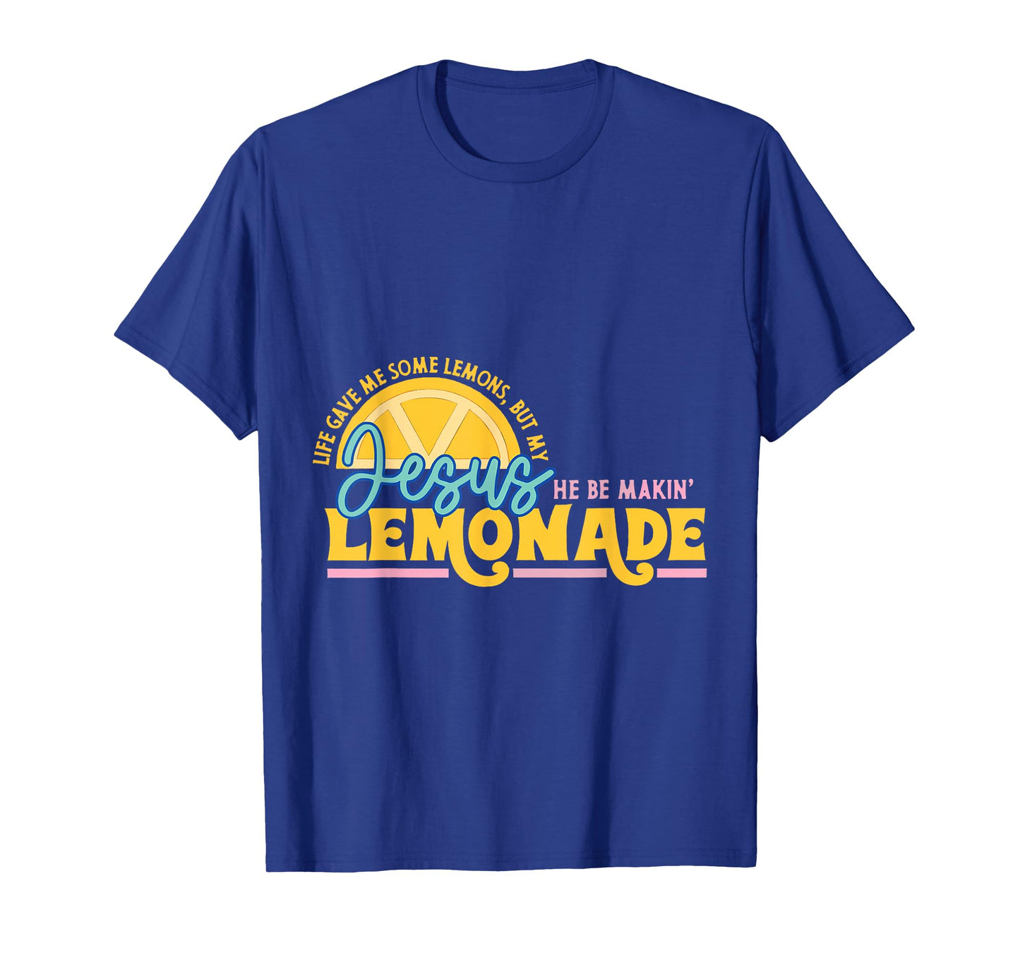 Cute Lemon Jesus Lemonade Life Gave Me Some Lemons God Back T-Shirt