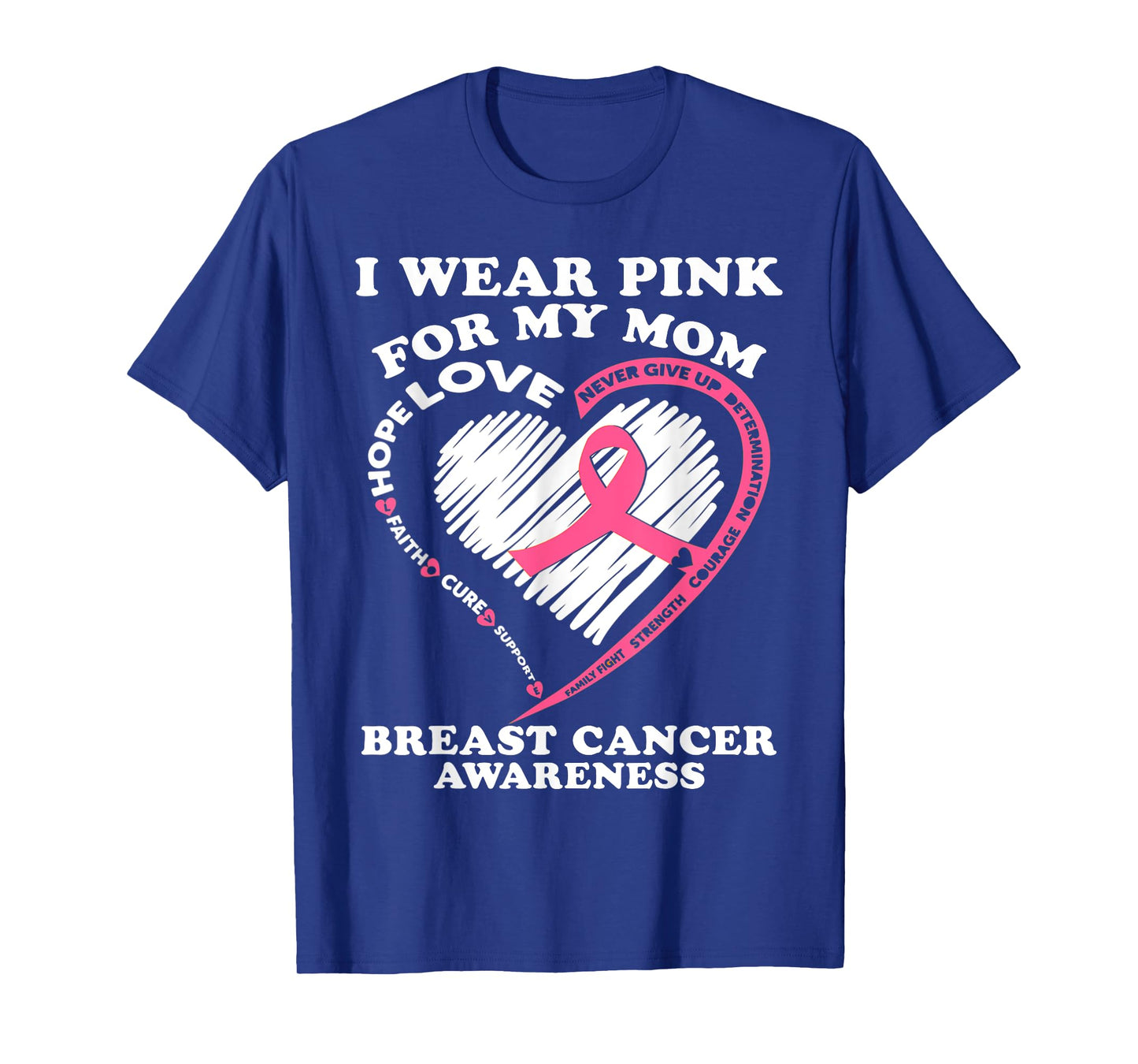 I Wear Pink for My Mom Breast Cancer Awareness Month T-Shirt
