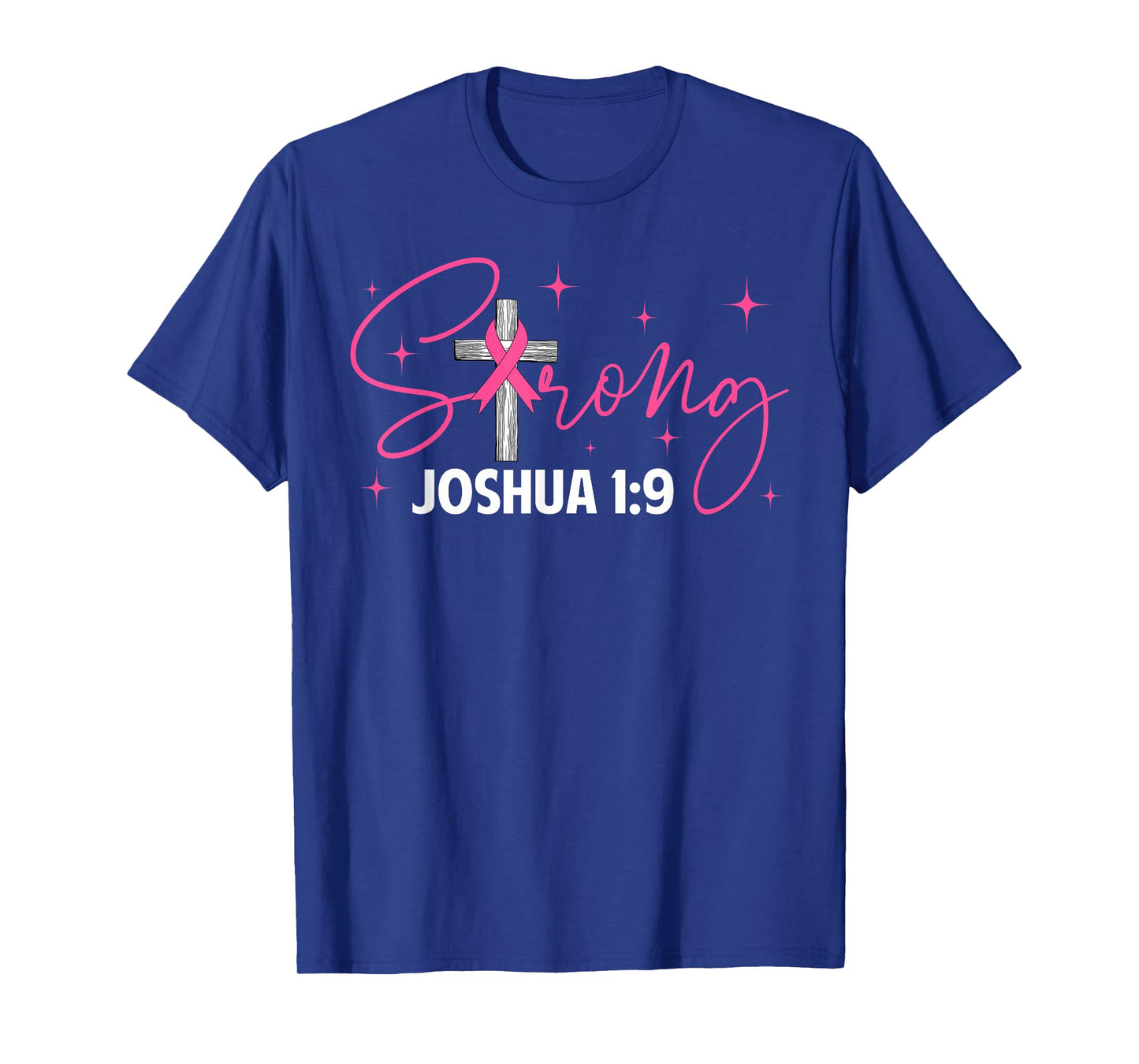 Strong Breast Cancer Awareness Month Christian Women Girls T-Shirt
