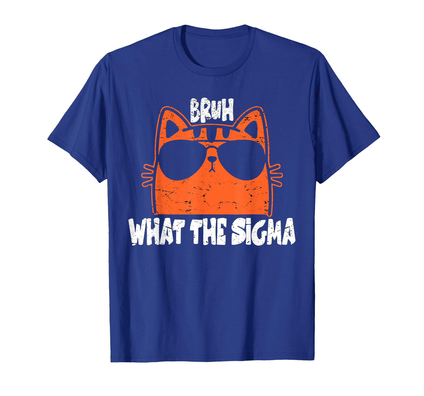 Bro What The Sigma Funny Kids Teens Youth Meme Saying Quote T-Shirt