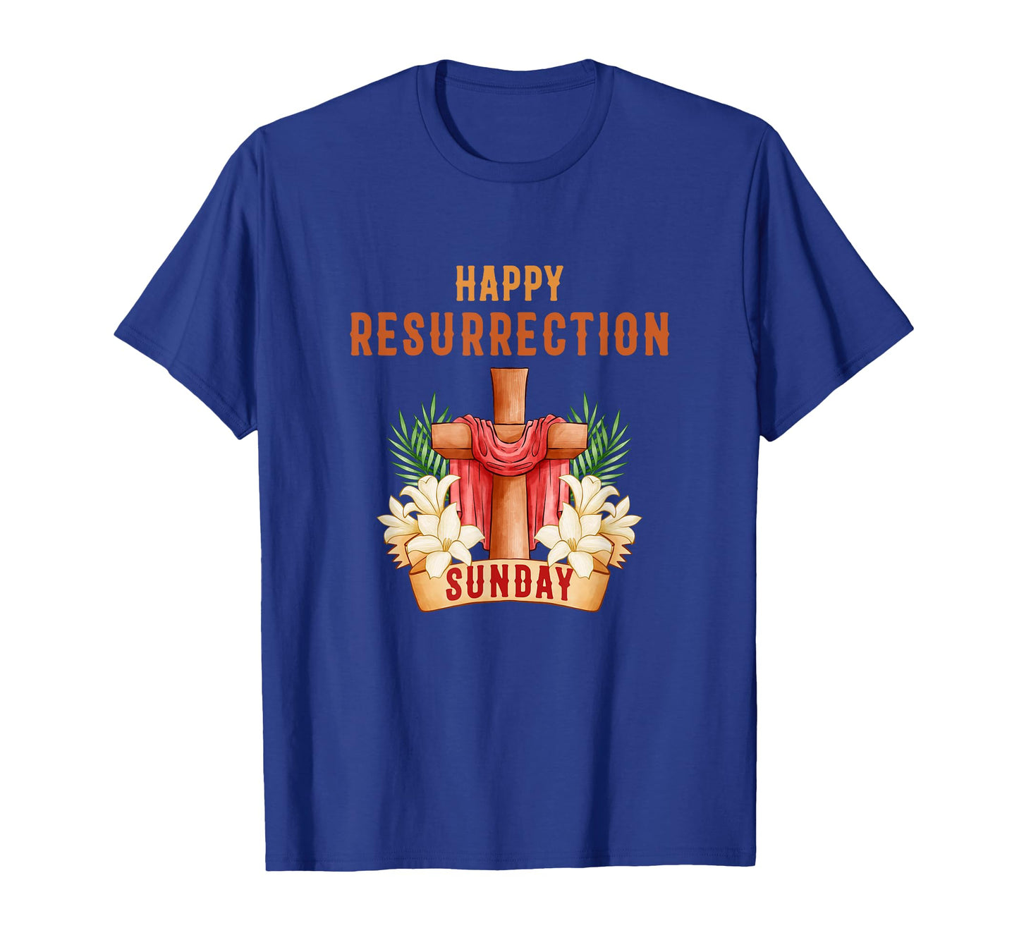 Happy Resurrection Sunday - Easter Jesus Christian Church T-Shirt