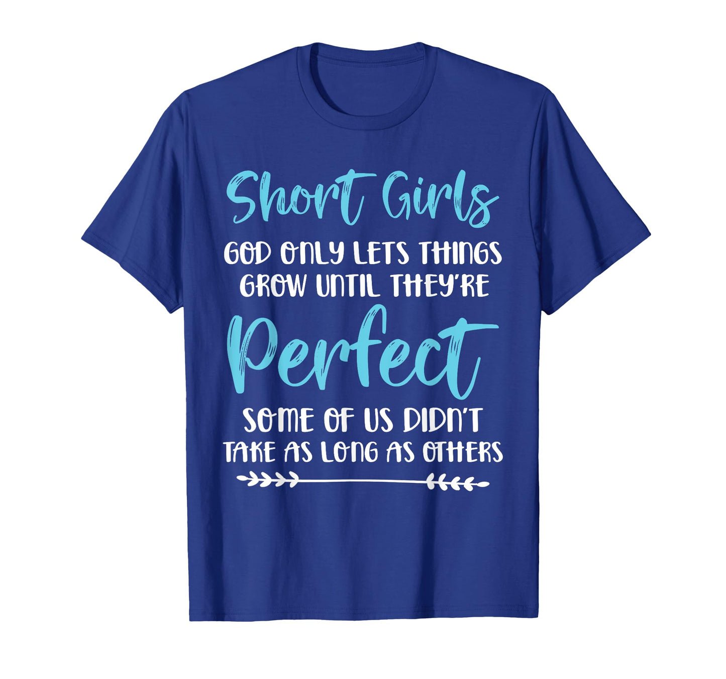Funny Short Girl Gift For Short Girls Are Perfect Fun Size T-Shirt
