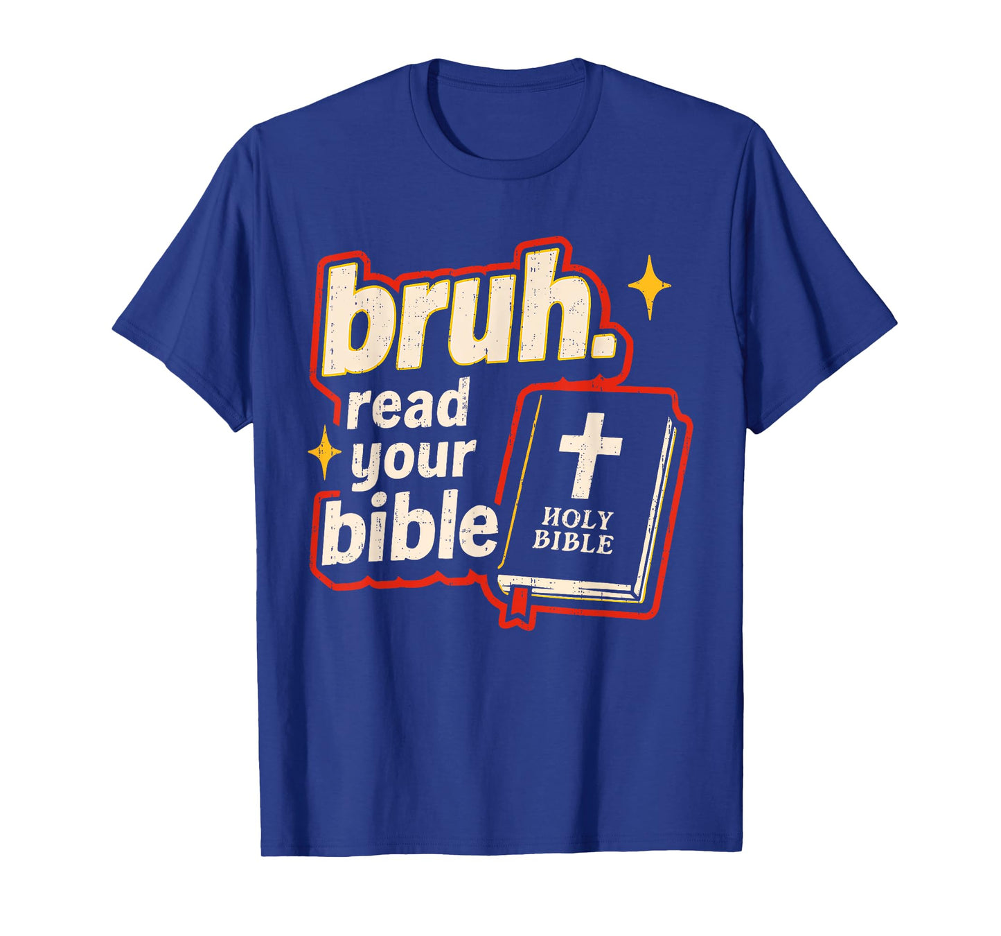 Bruh Meme Read Your Bible God Christian Religious Faith T-Shirt