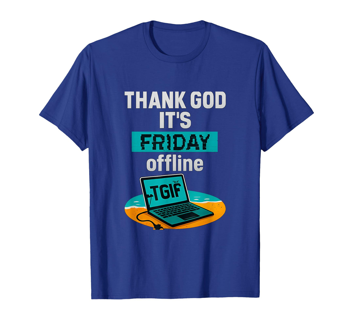 Thank God Itโs Friday Offline Beach Laptop Graphic T-Shirt