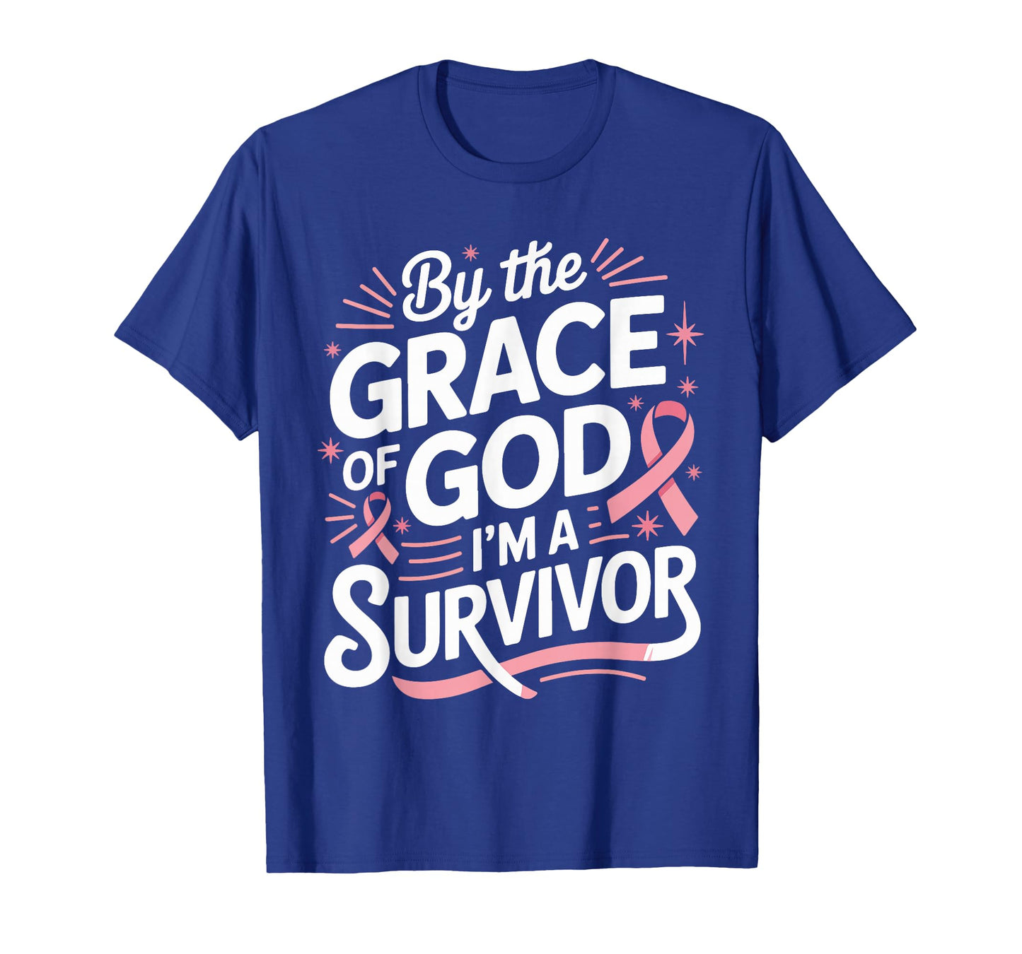 by The Grace of God I'm A Survivor Faith T-Shirt