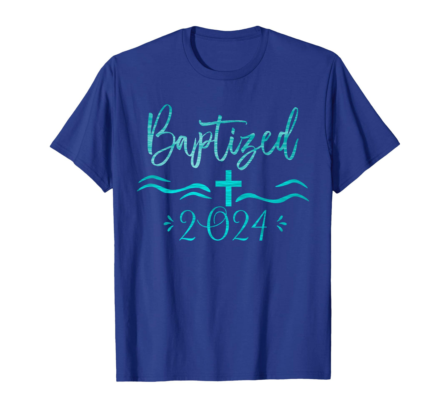 Baptized in Christ 2024 New Christian Bible Baptism T-Shirt