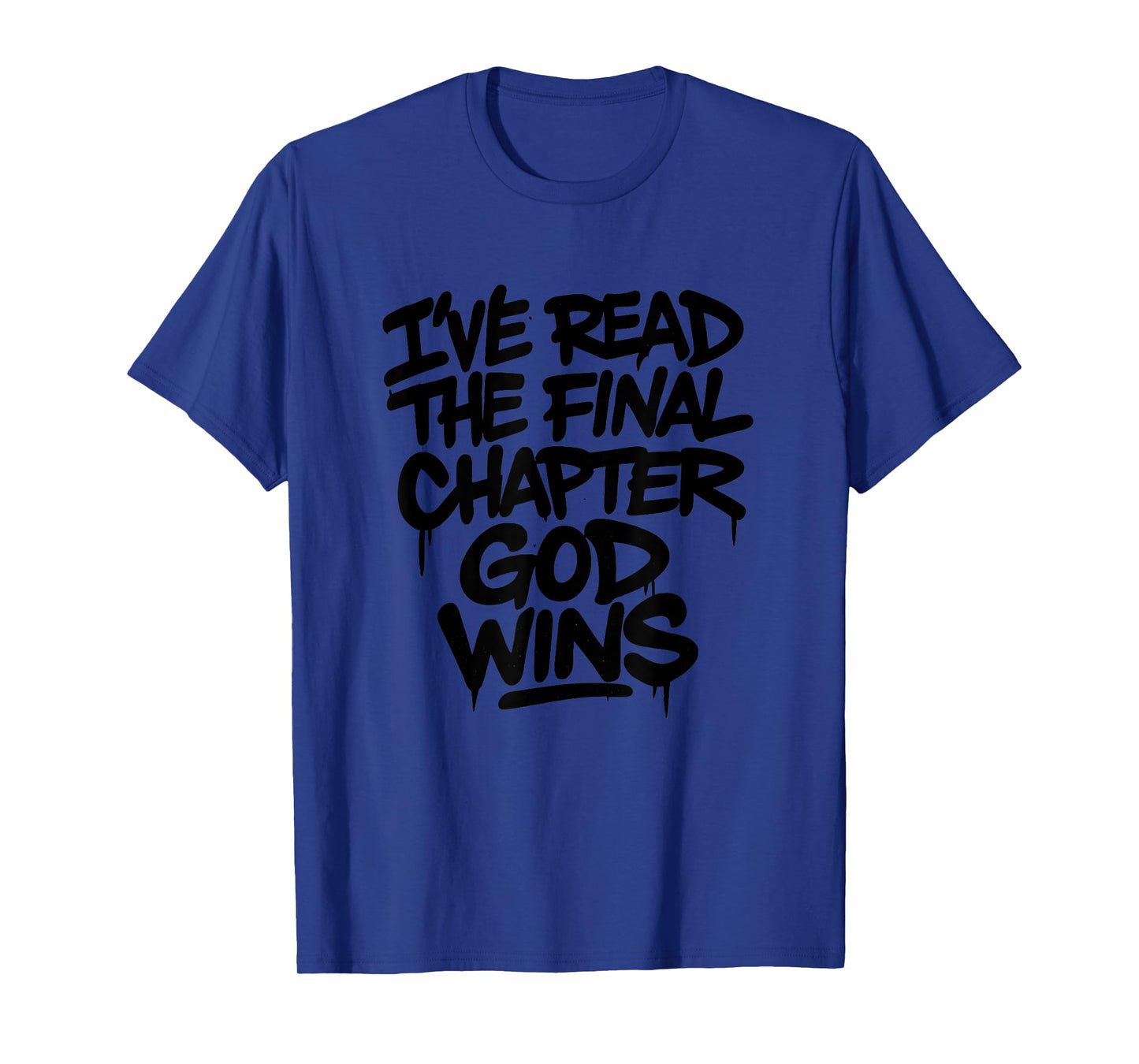 I've Read The Final Chapter God Wins Religious Christian T-Shirt