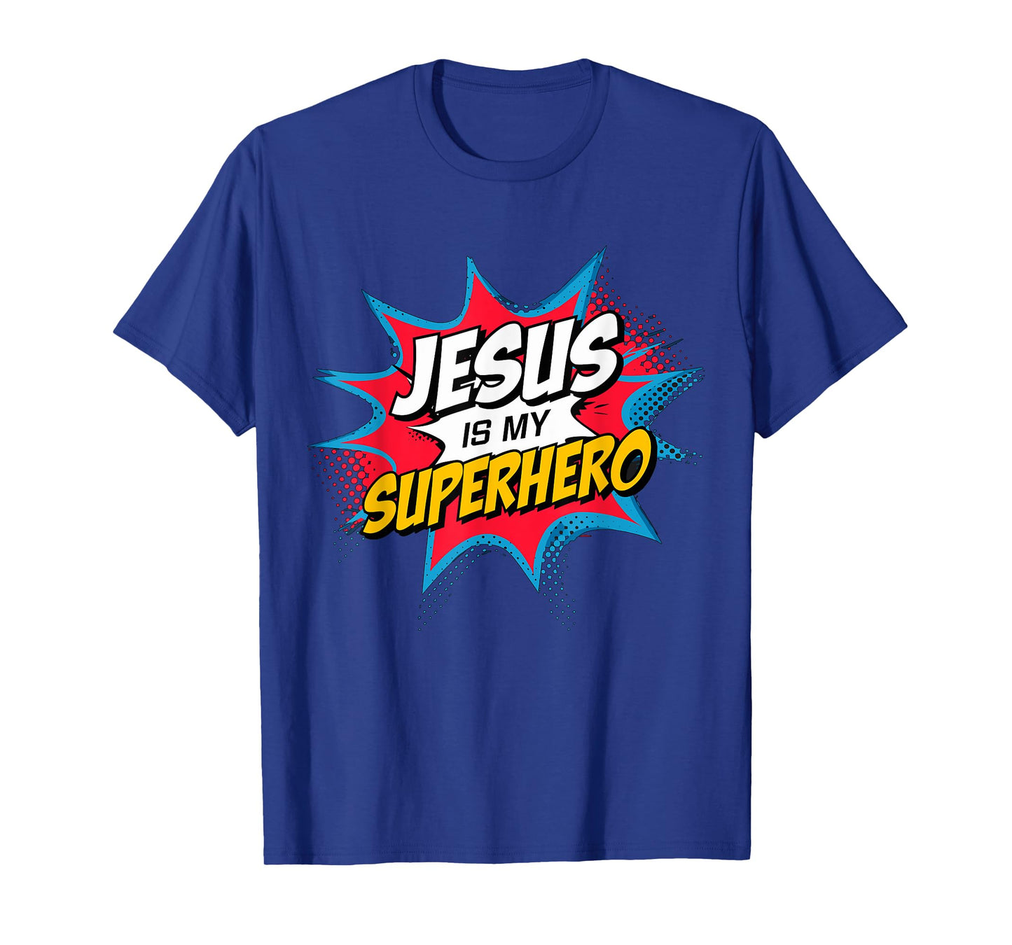 Jesus is my Superhero Christian T-Shirt