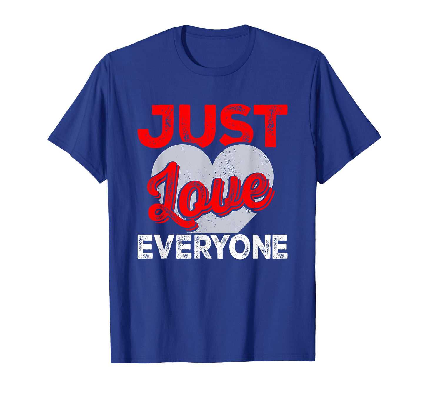 Just Love Everyone I Christianity T-Shirt
