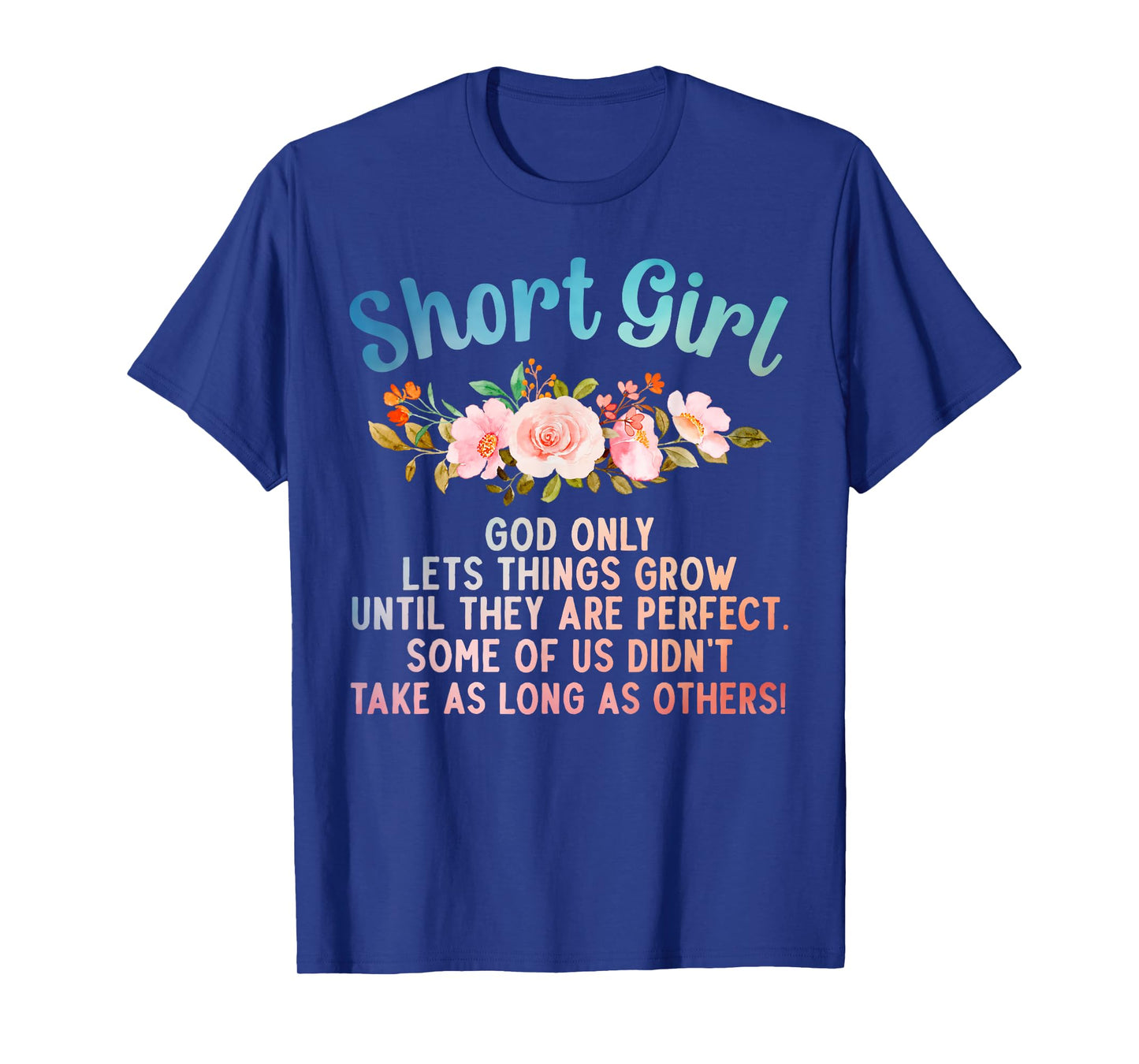 Funny Short Girl Art For Women Mom Short People Short Girl T-Shirt