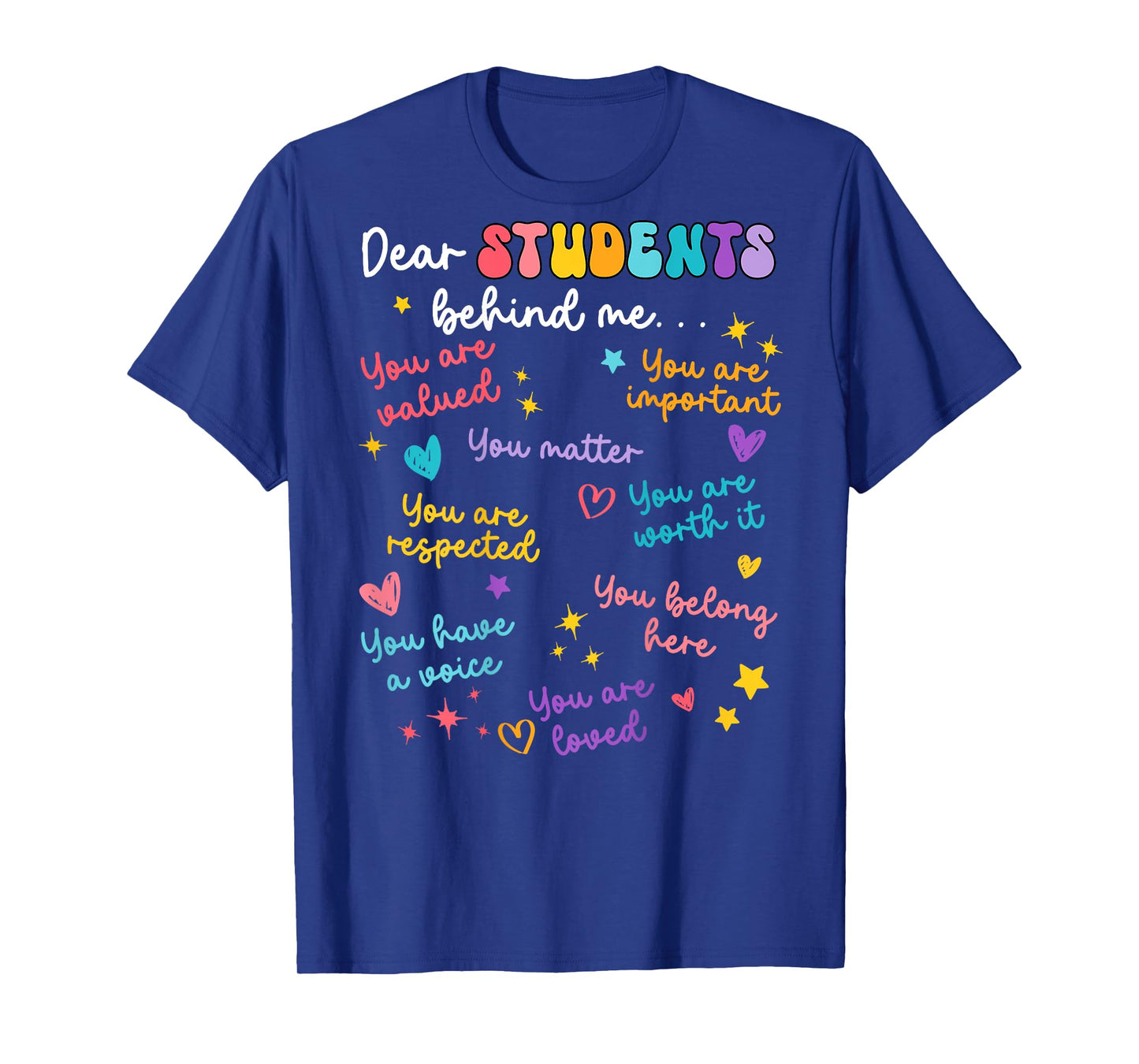 Dear Student Behind Me Teacher Appreciation Back to School T-Shirt