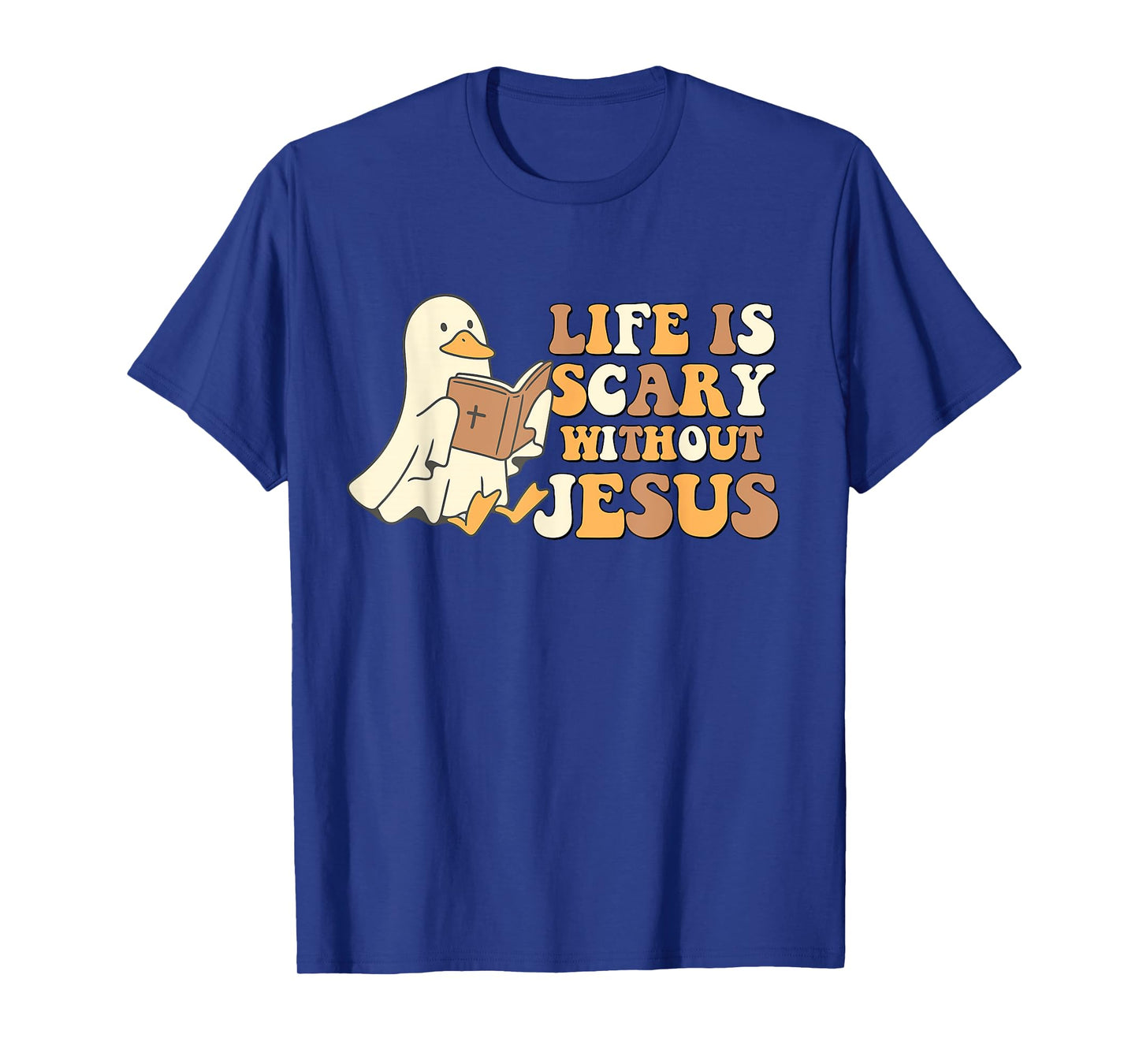 Life is Scary Without Jesus Spooky Goose Christian Halloween T-Shirt