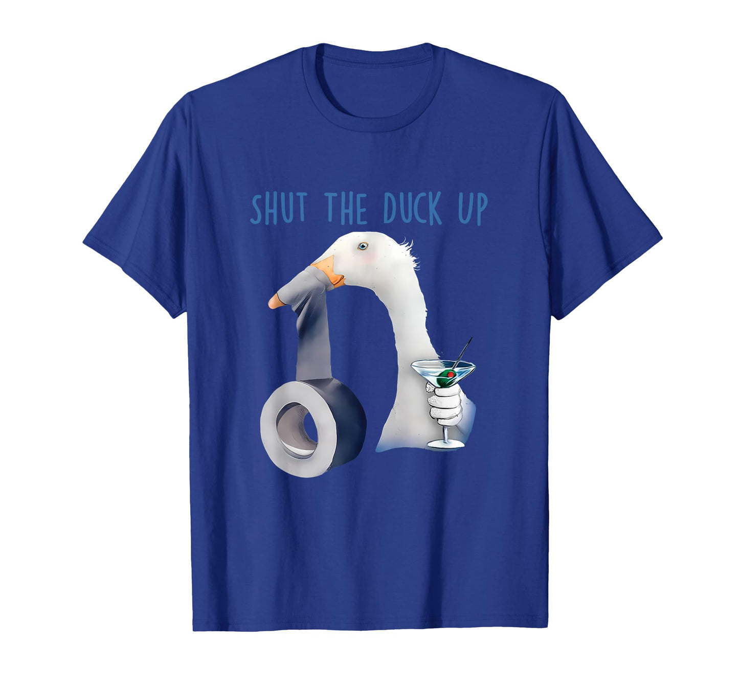 Shut The Duck Up Apparel T-Shirt