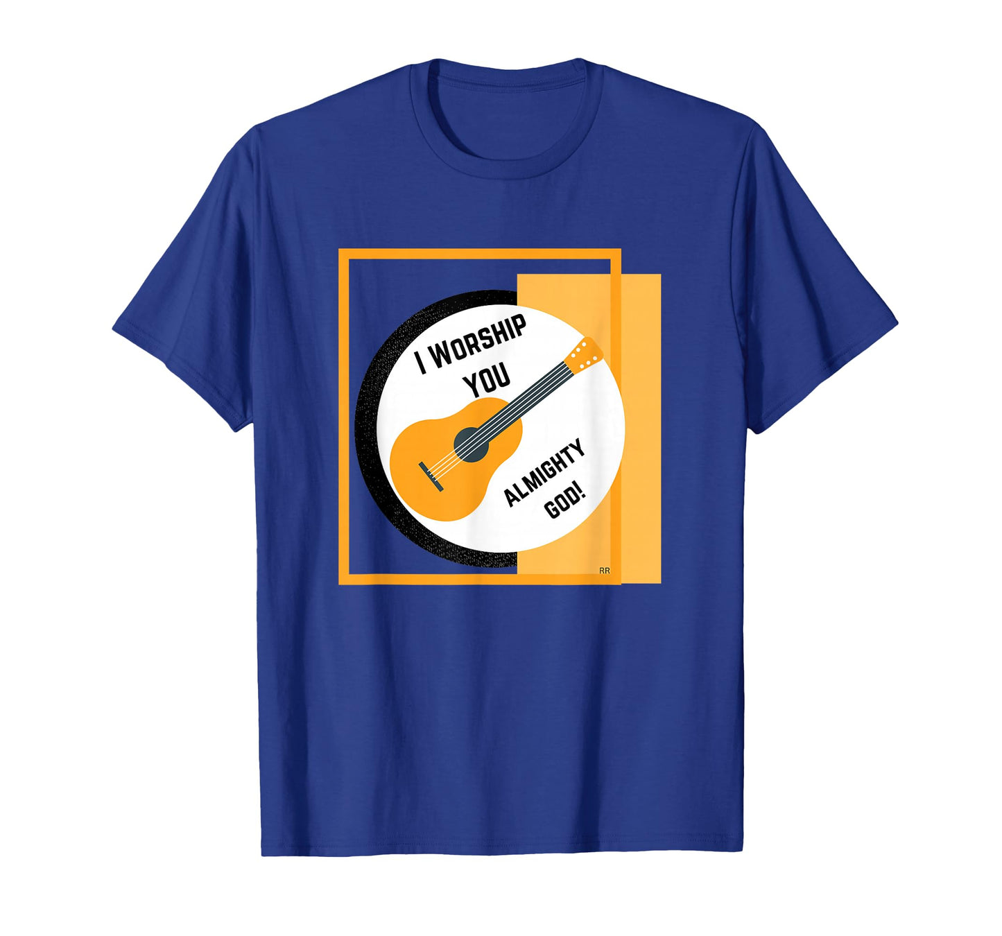Worship song and a Guitar I WORSHIP YOU ALMIGHTY GOD. T-Shirt