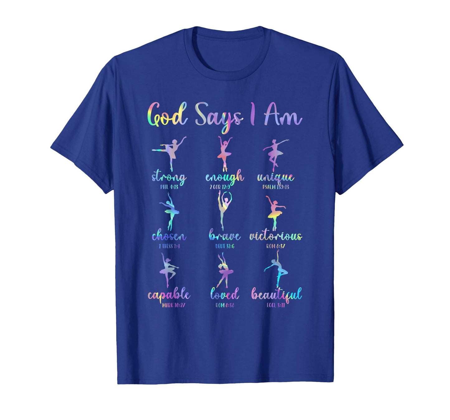 God Says I Am Strong Unique Loved Christian Dance Lover T-Shirt