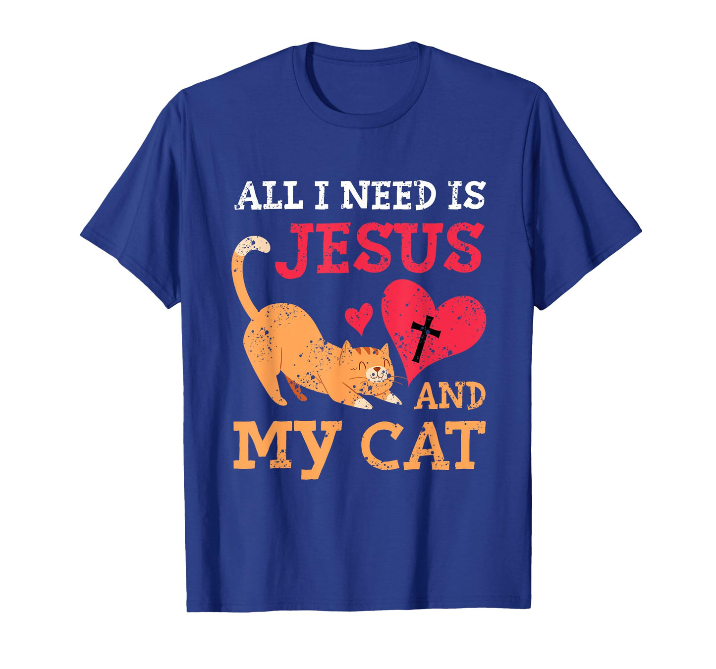 All I Need Is Jesus And My Cat Kitten Kitty Cat Christian T-Shirt for Men Women Girls Kids