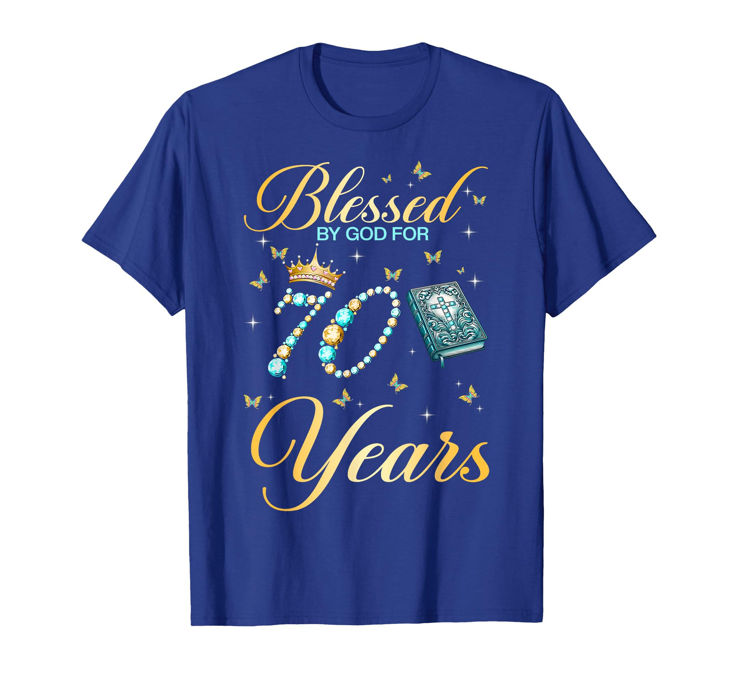 Blessed by God for 70 Years Old Christian Birthday Women T-Shirt