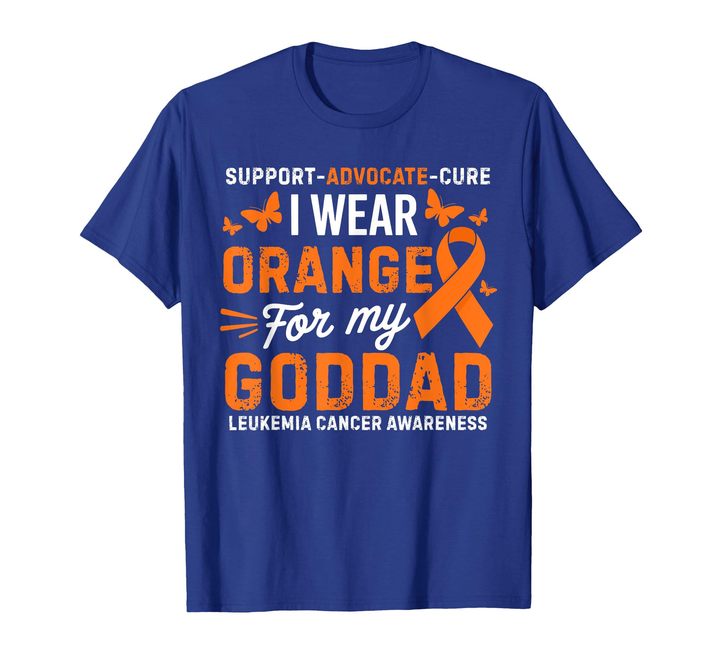 I Wear Orange for Goddad Leukemia Cancer Awareness T-Shirt