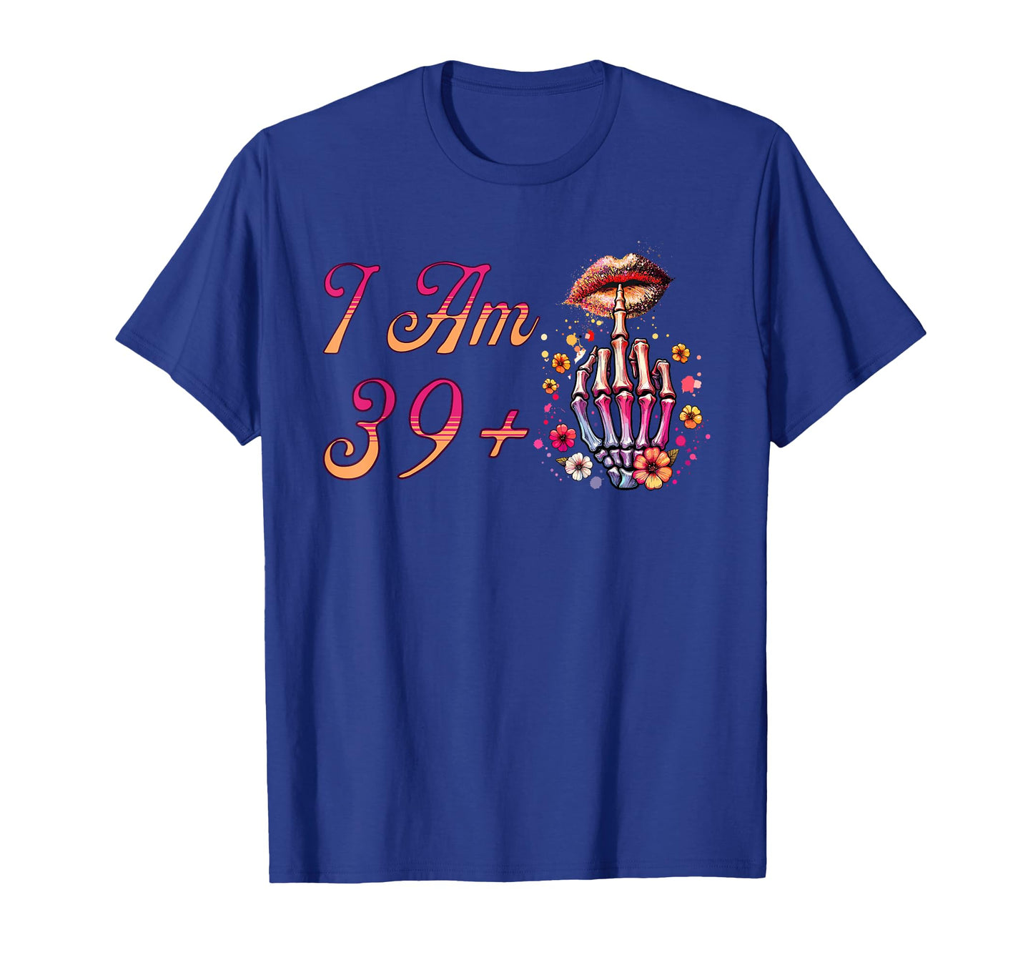 I Am 39 Plus 1 Middle Finger Skull Funny 40th Birthday Women T-Shirt