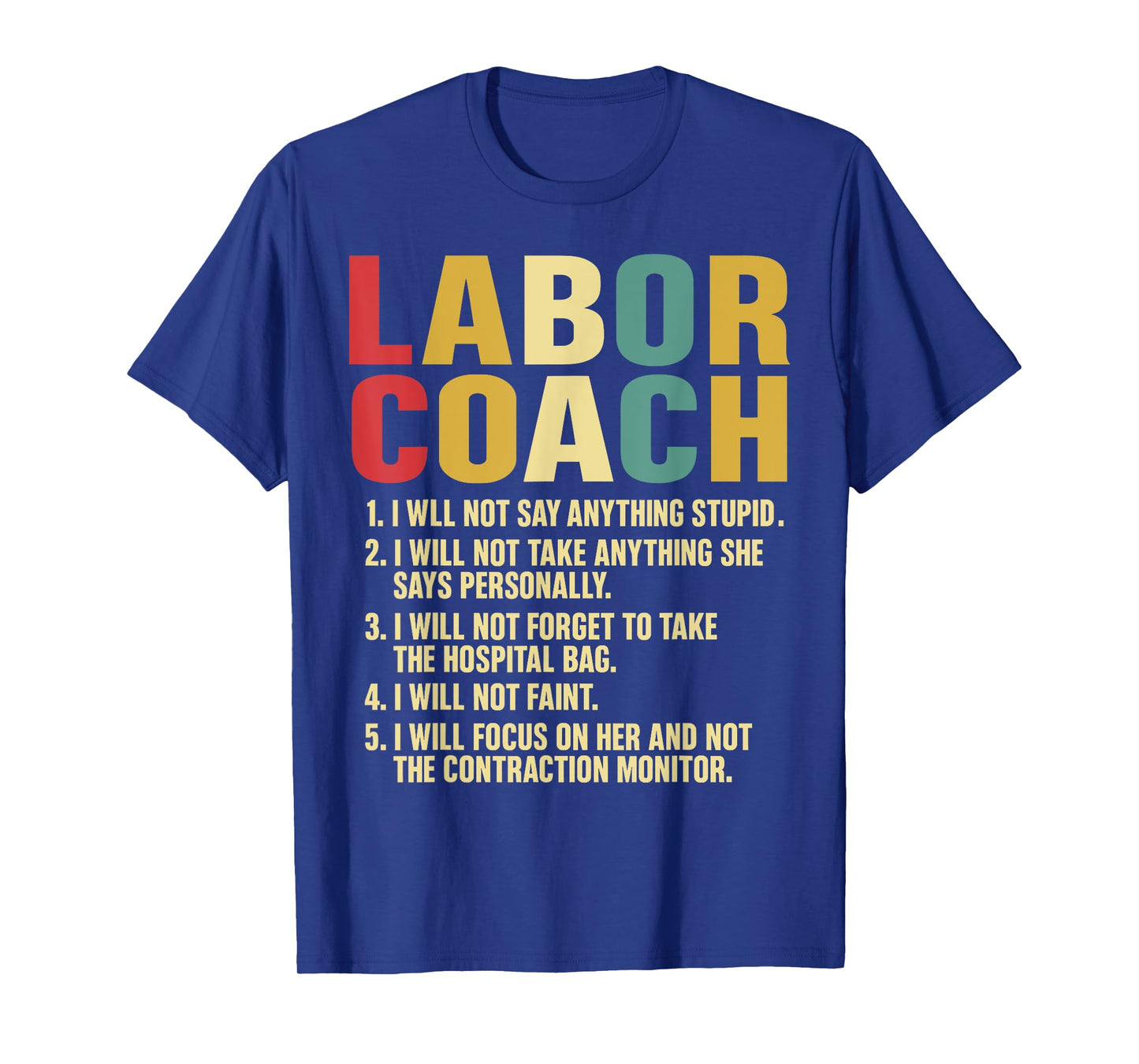 Funny Labor Coach Funny New Dad Shower Pregnant Mom Retro T-Shirt