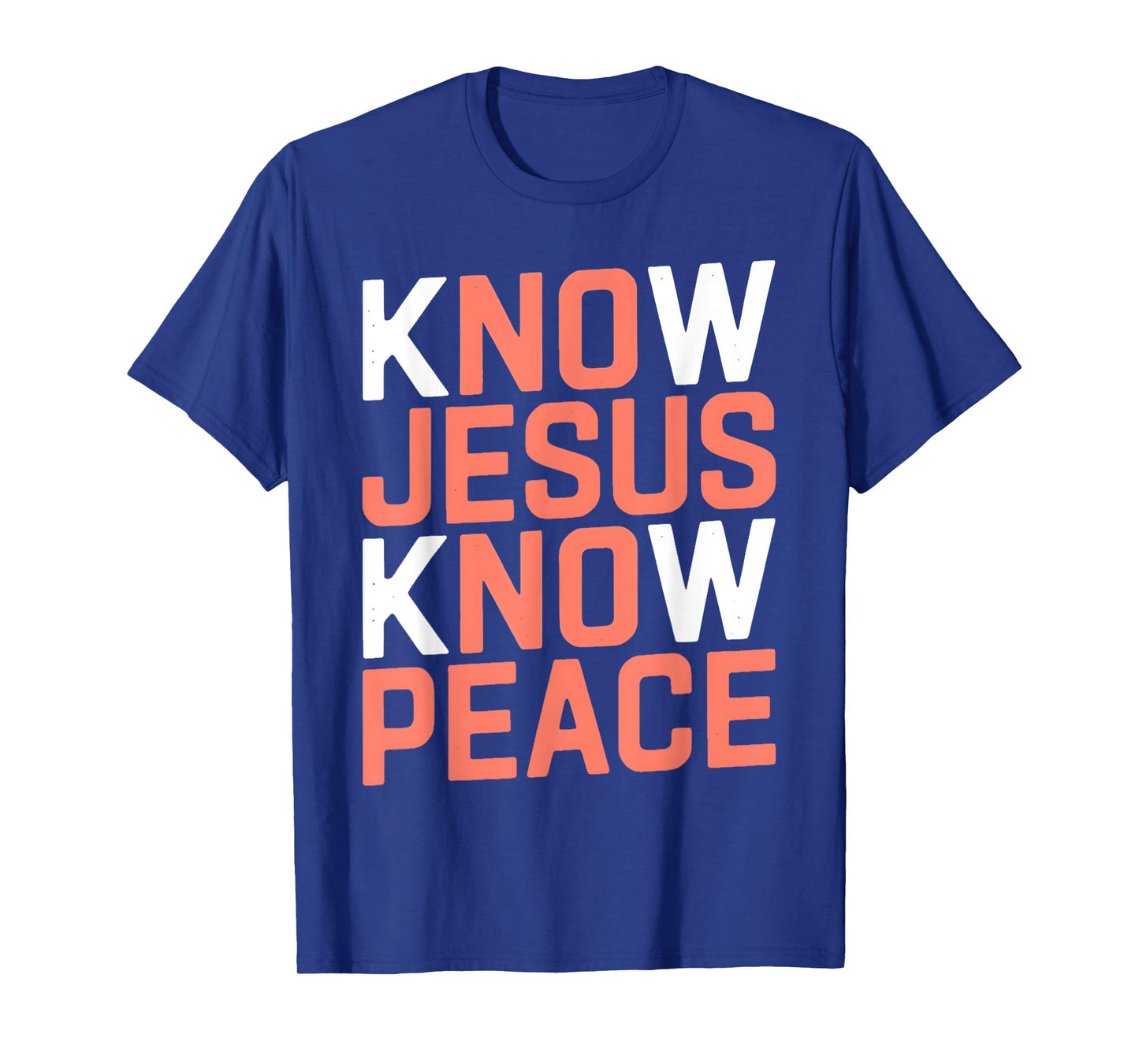 Know Jesus Know Peace Funny Religion God Church Christian T-Shirt
