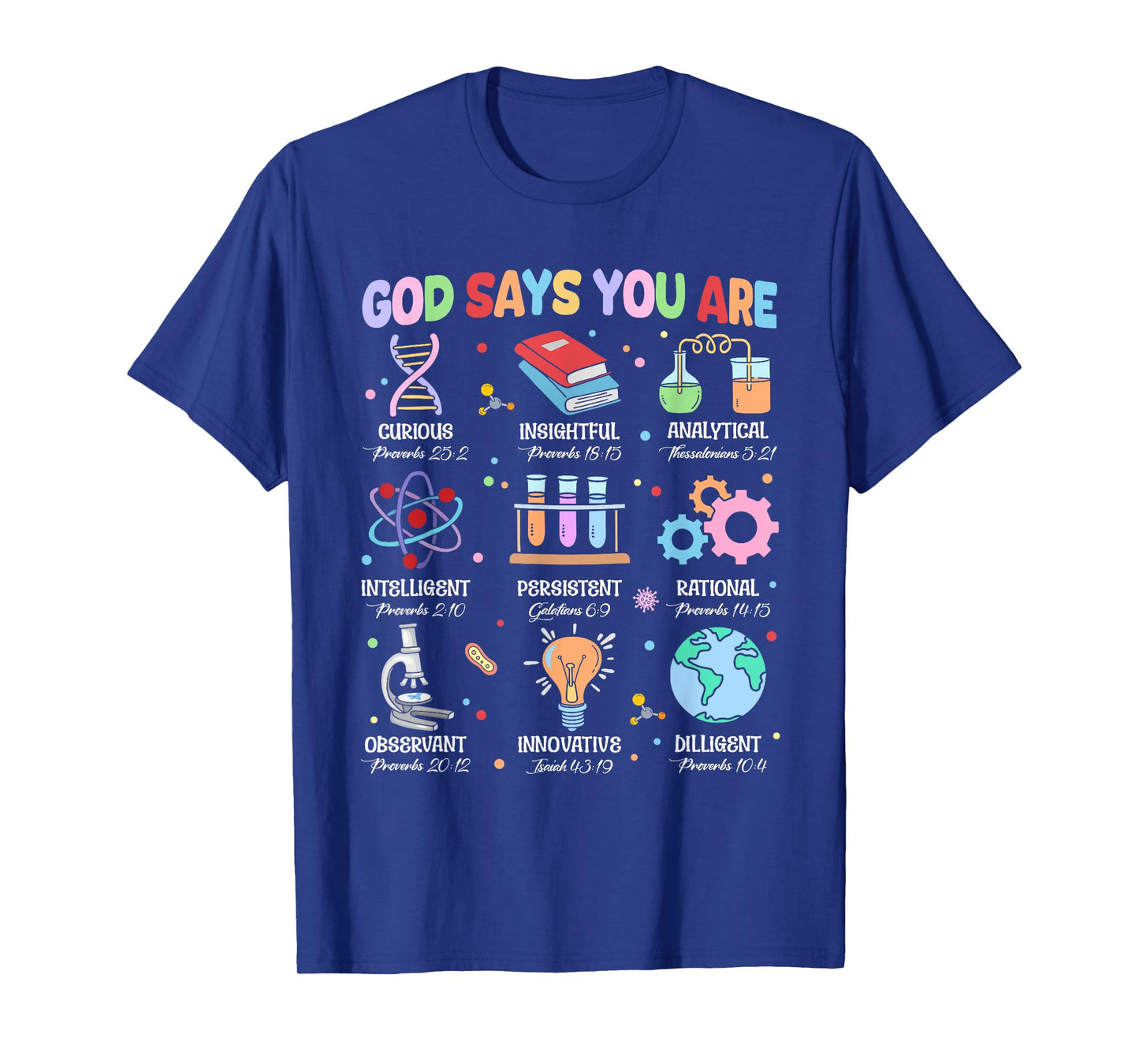 Christian Bible God Says You are Science Biology Teacher T-Shirt