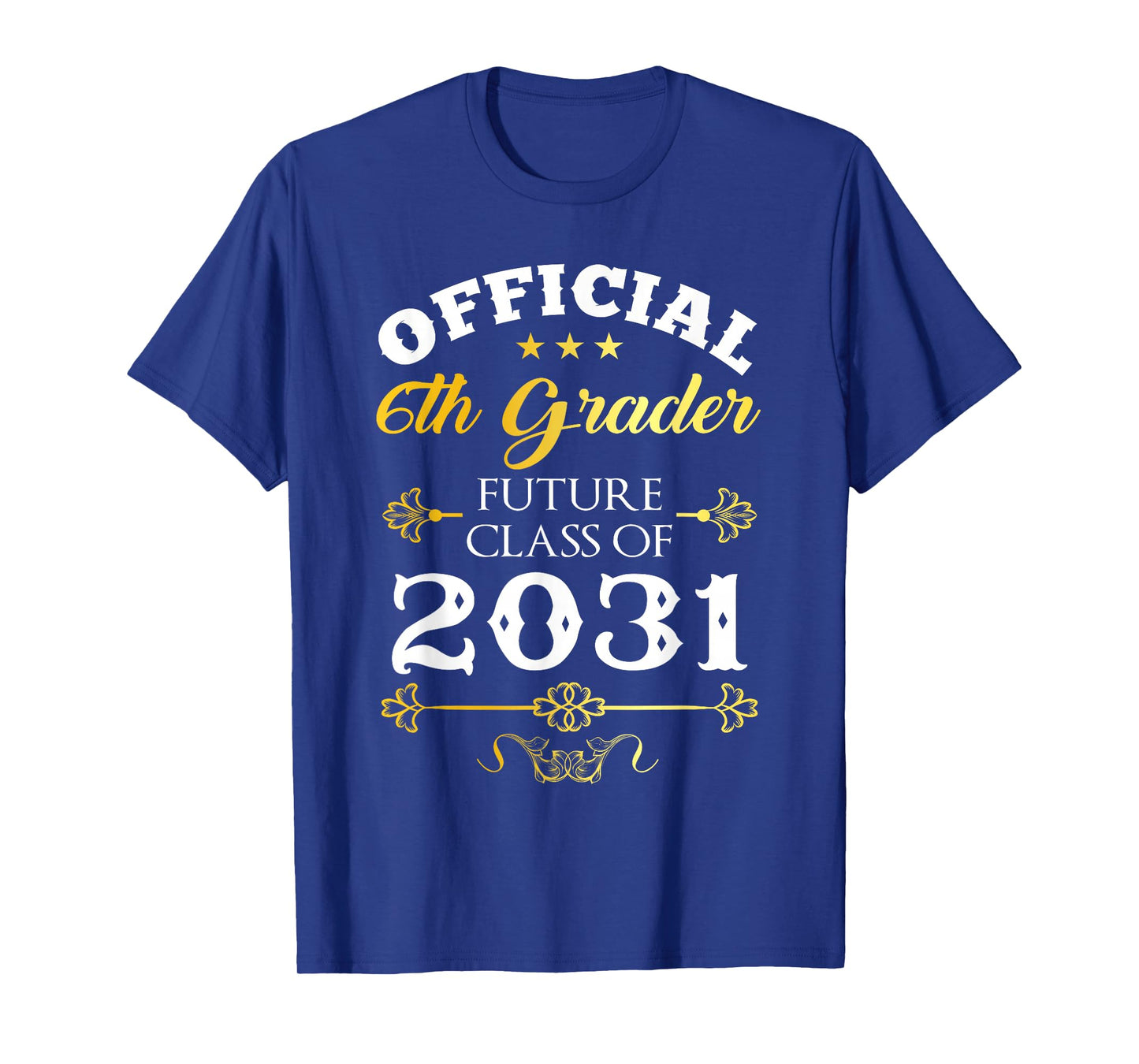 Official 6th Grader Future Class Of 2031 Decor First Day T-Shirt