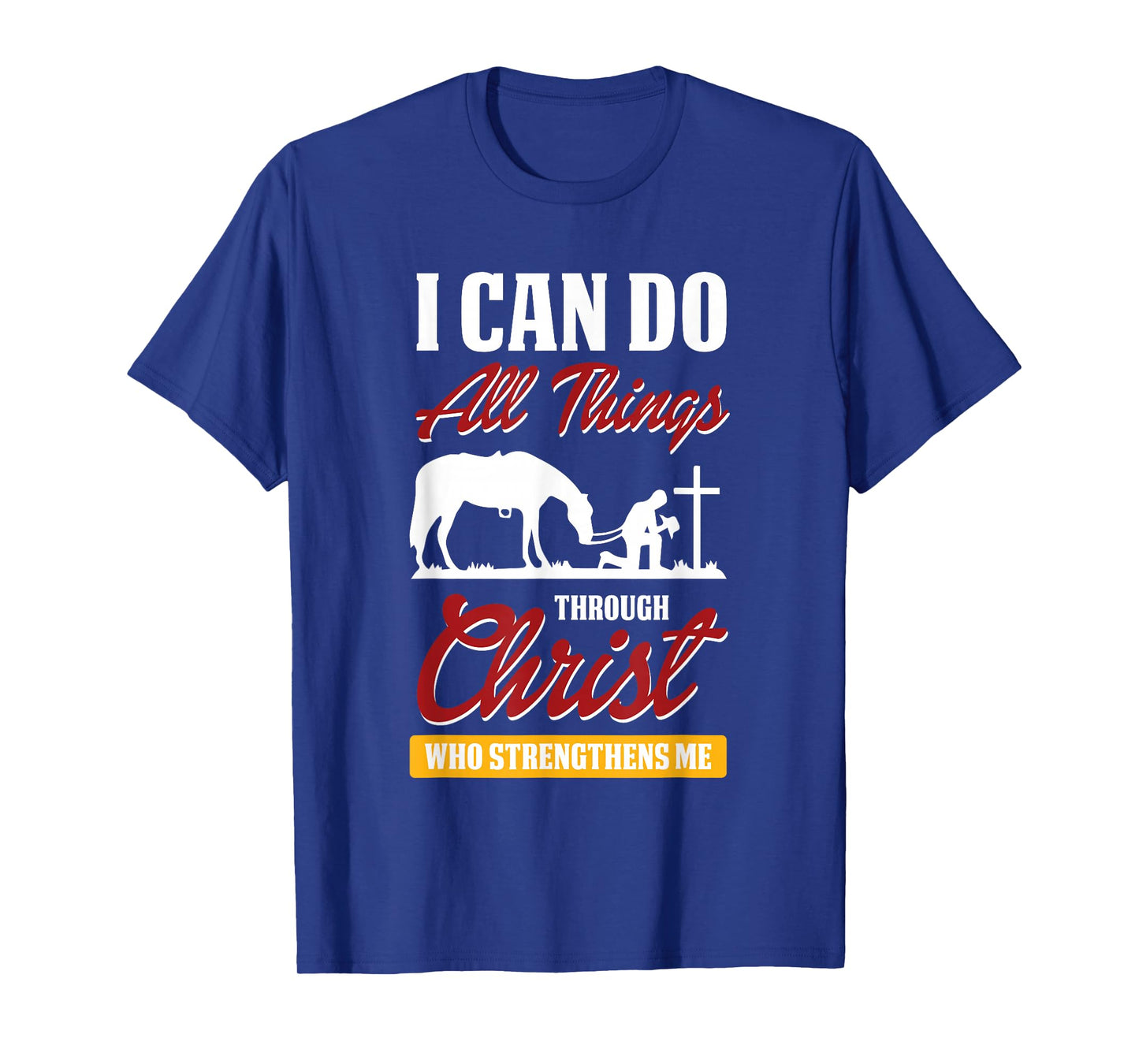 I Can Do All Things Through Christ Bible Verse Shirt T-Shirt