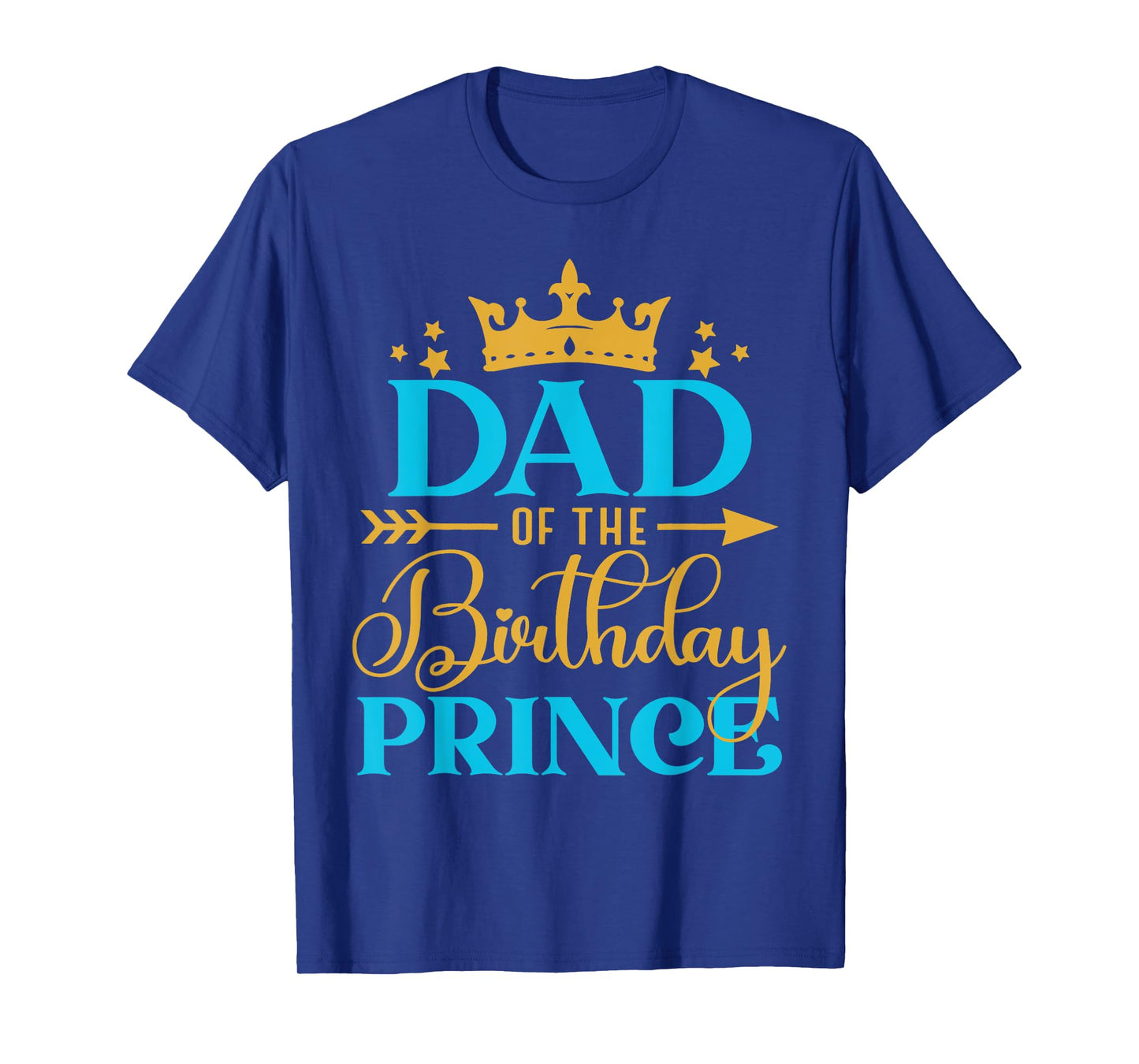 Dad Of The Birthday Prince Boy Bday Party Idea For Him T-Shirt